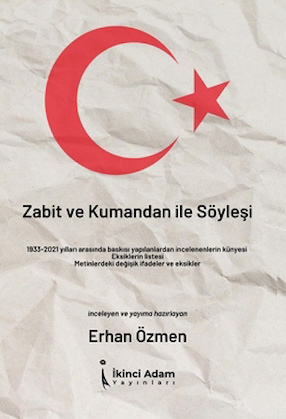 Zabit ve Kumandan ile Söyleşi