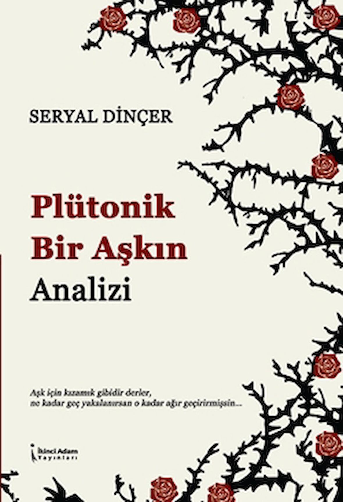 Plütonik Bir Aşkın Analizi