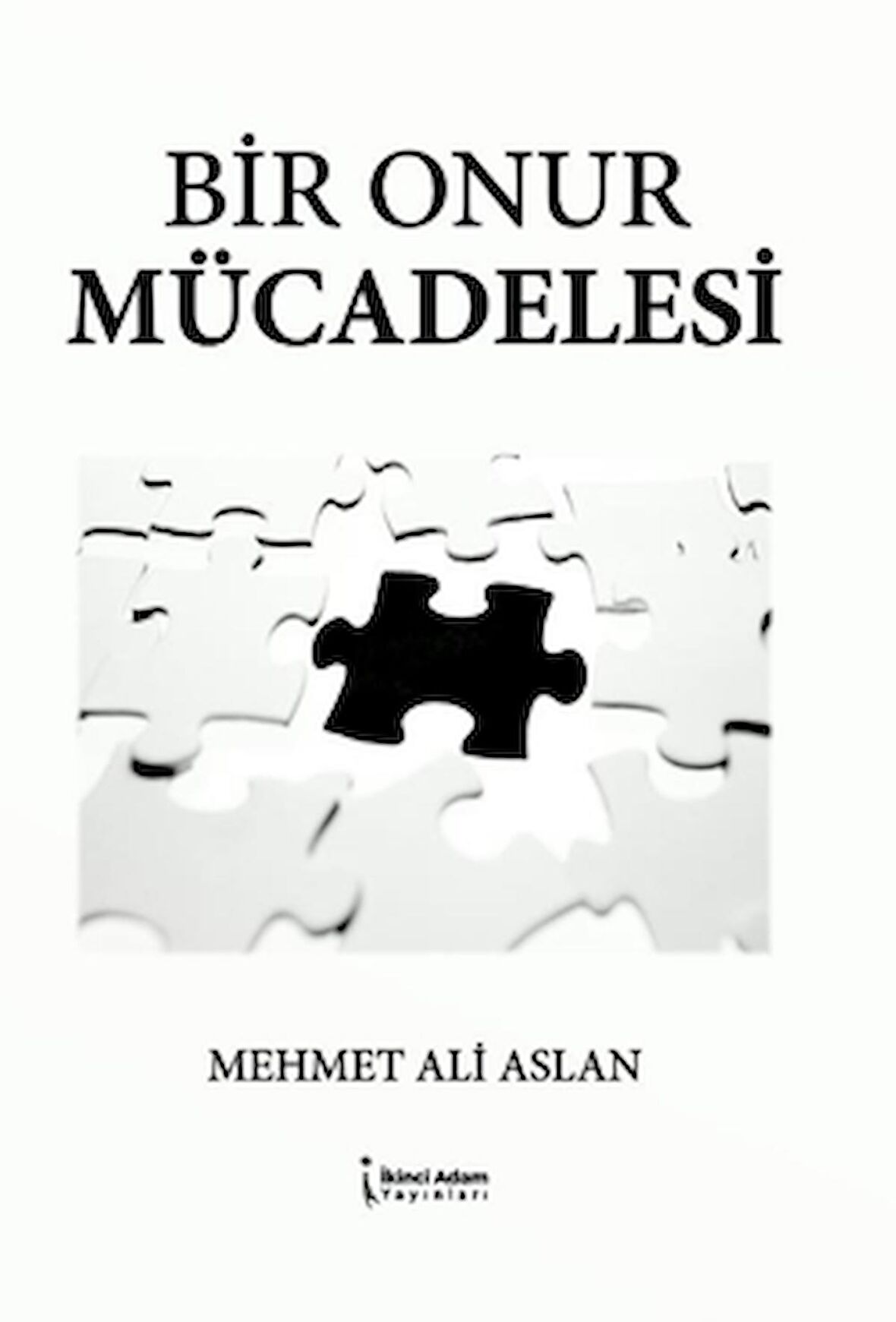 Bir Onur Mücadelesi