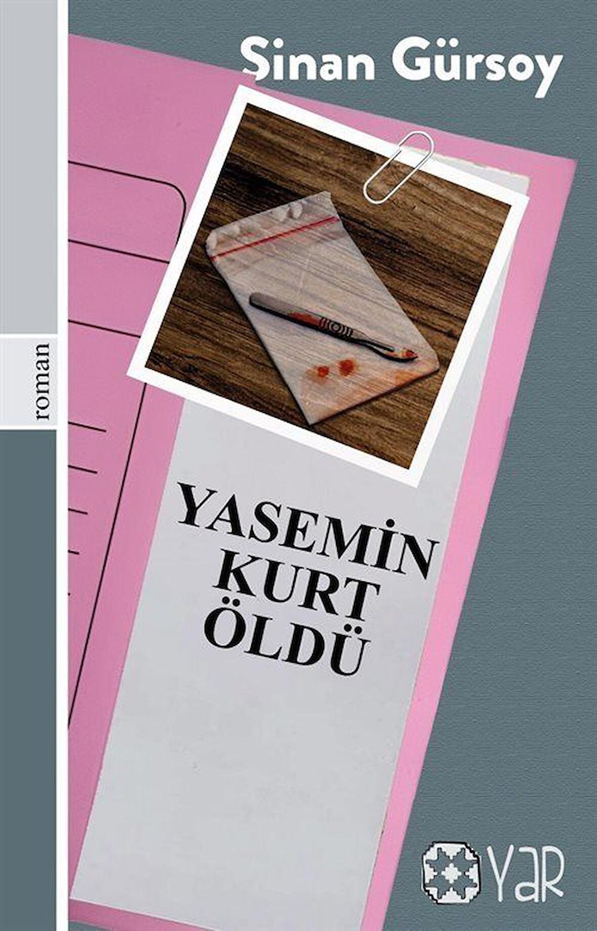Yasemin Kurt Öldü / Sinan Gürsoy