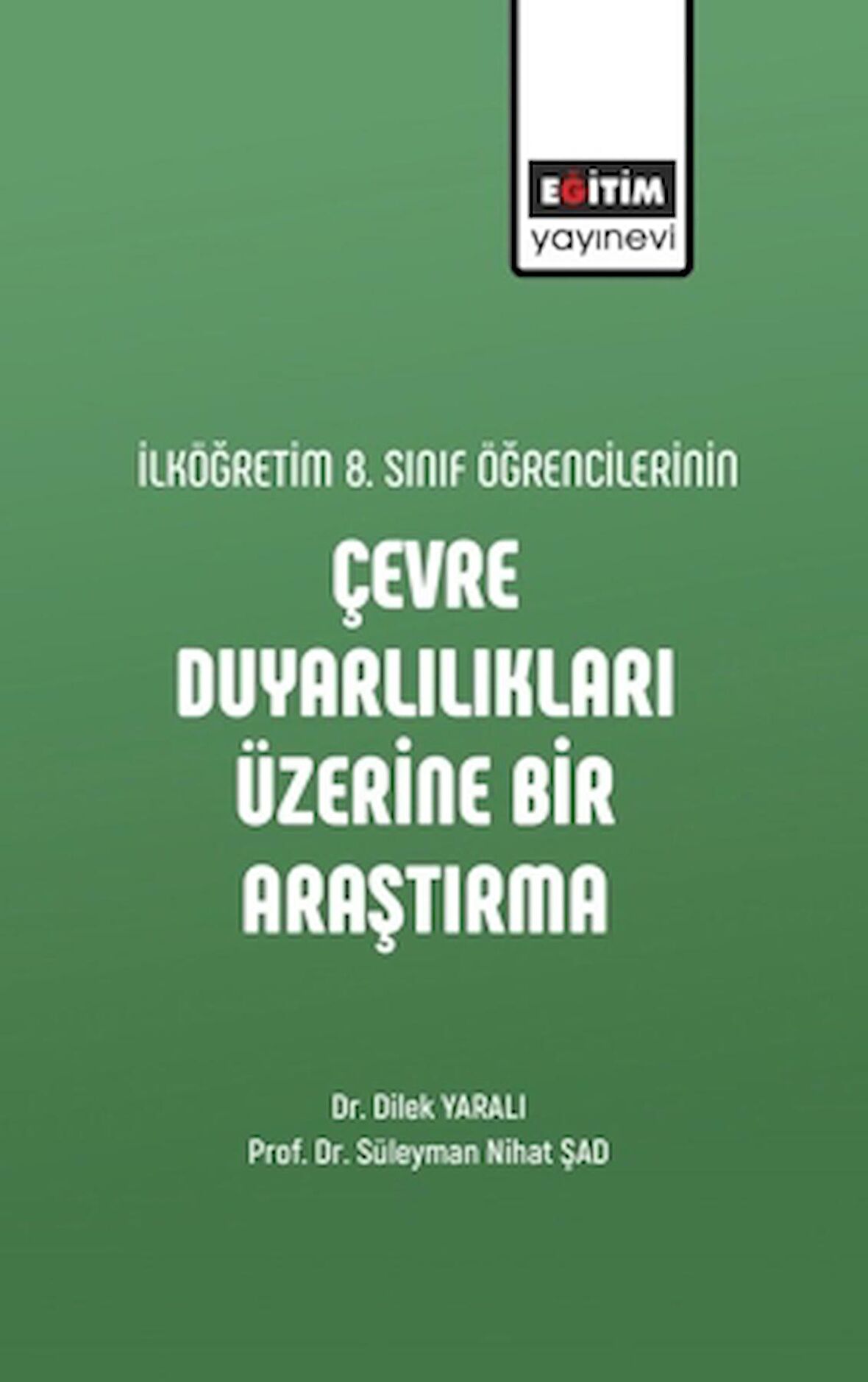 İlköğretim 8. Sınıf Öğrencilerinin Çevre Duyarlılıkları Üzerine Bir Araştırma