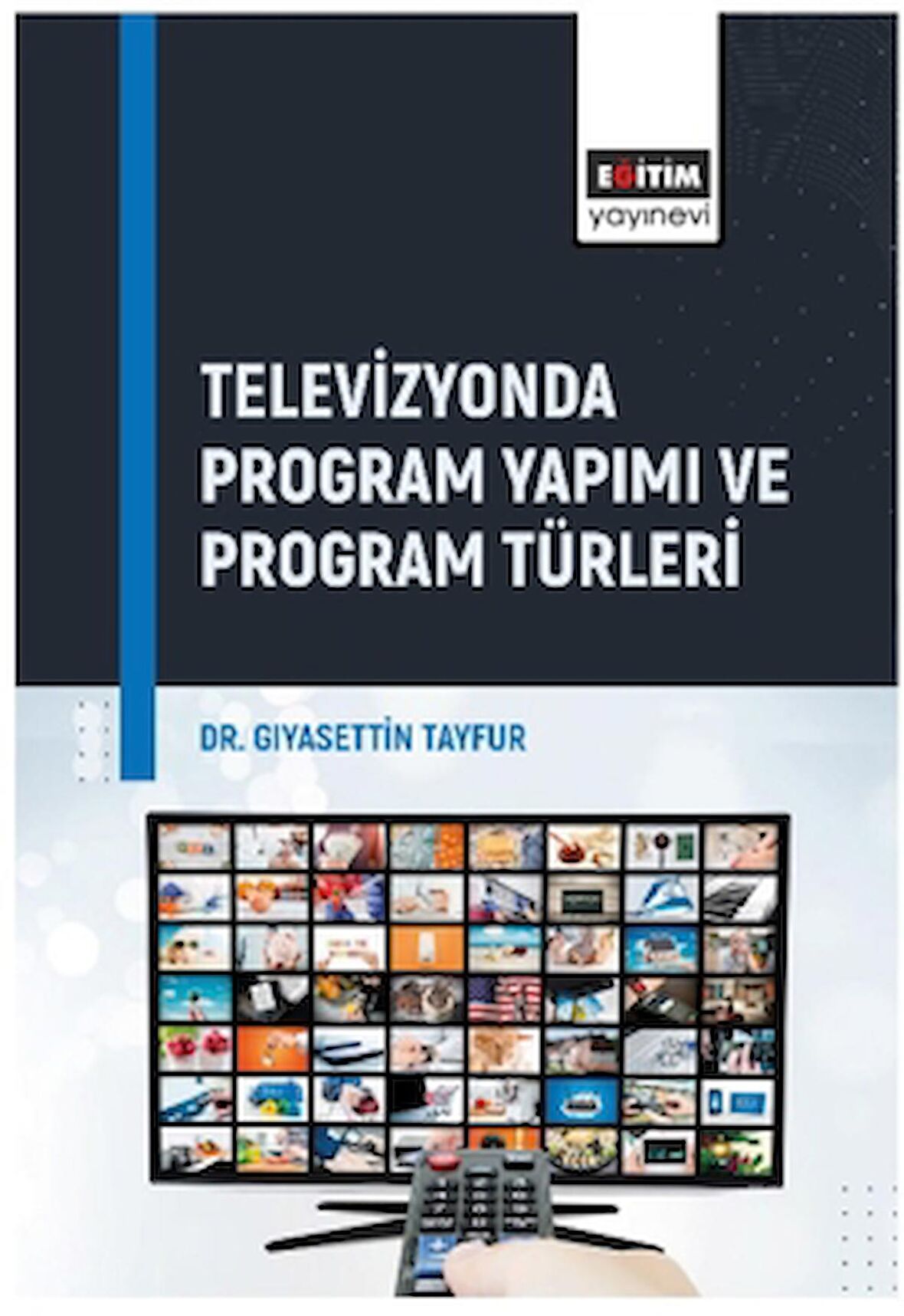 Televizyonda Program Yapımı ve Program Türleri