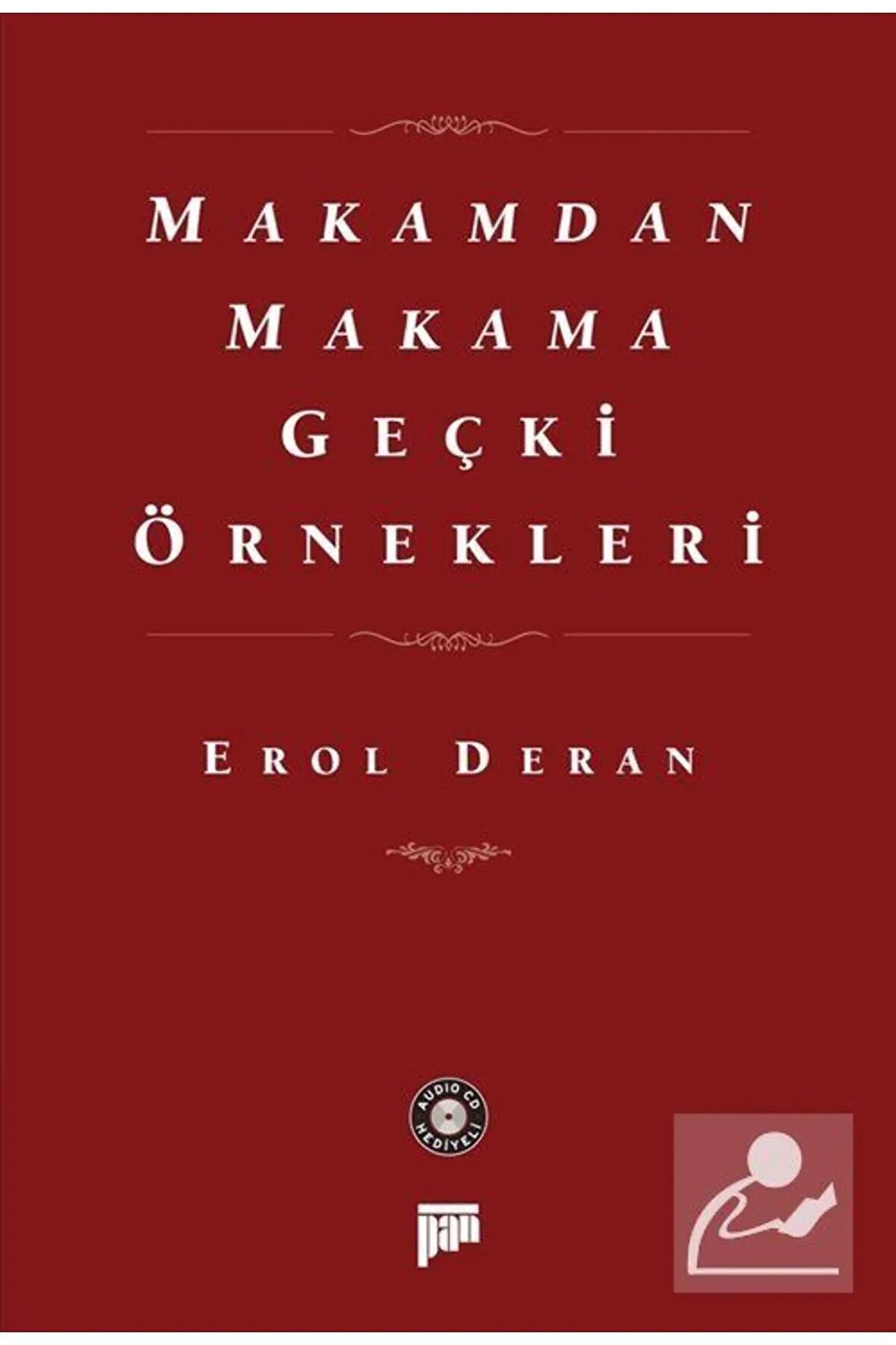 Makamdan Makama Geçki Örnekleri / Erol Deran / Pan Yayıncılık / 9786258345230