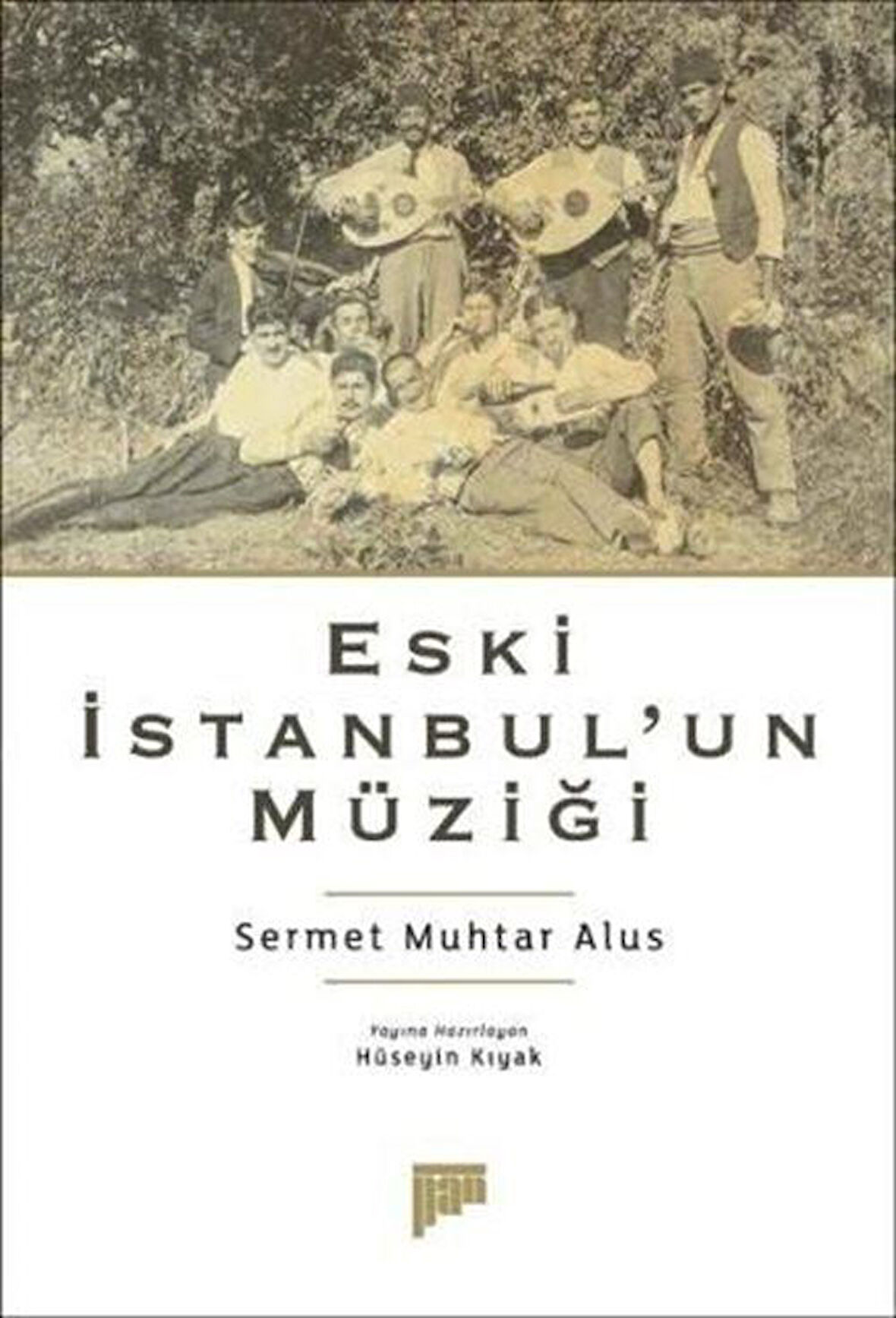 Eski İstanbul'un Müziği / Sermet Muhtar Alus