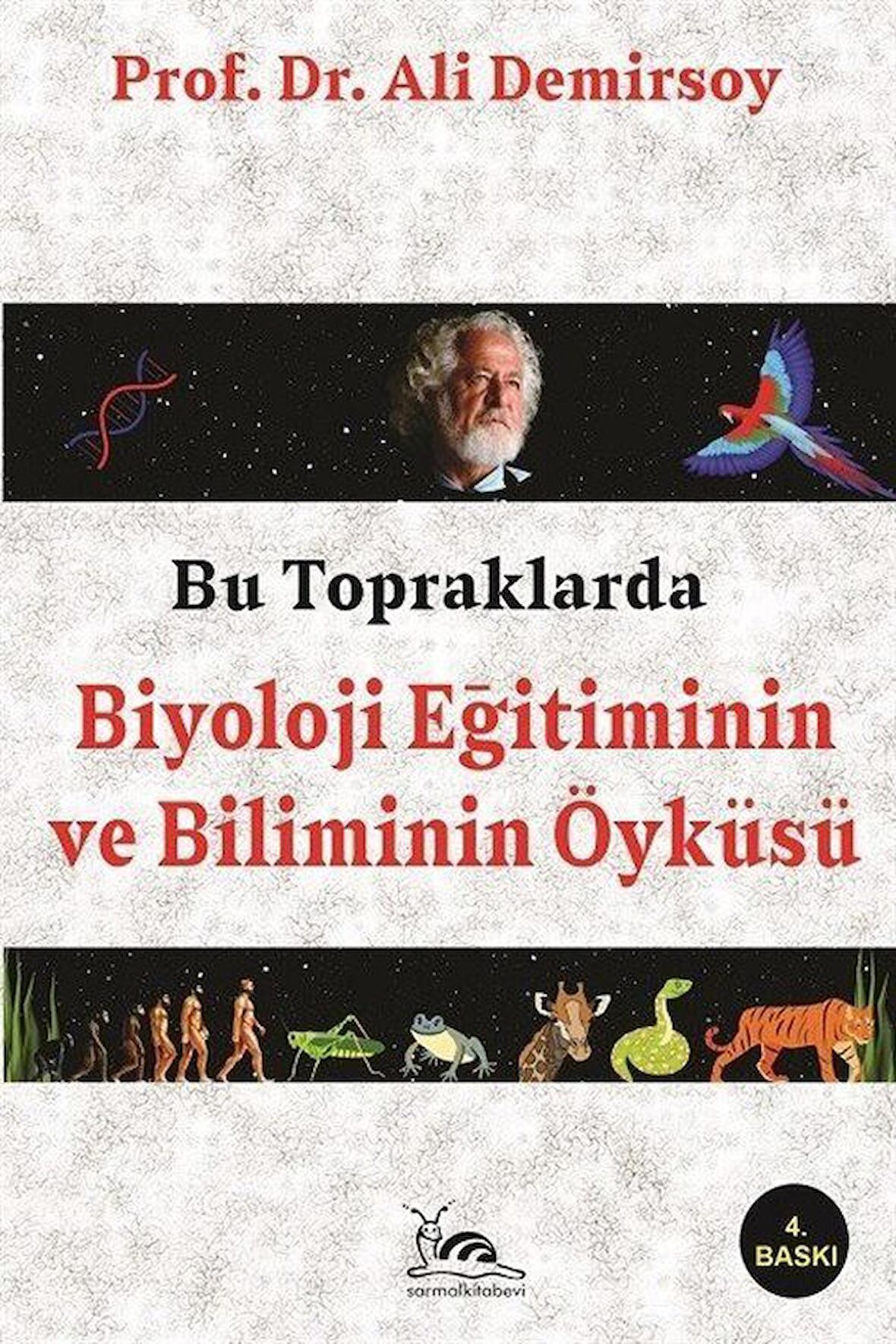 Bu Topraklarda Biyoloji Eğitiminin ve Biliminin Öyküsü