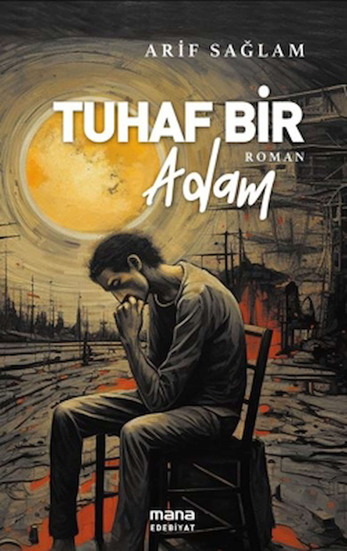 Tuhaf Bir Adam