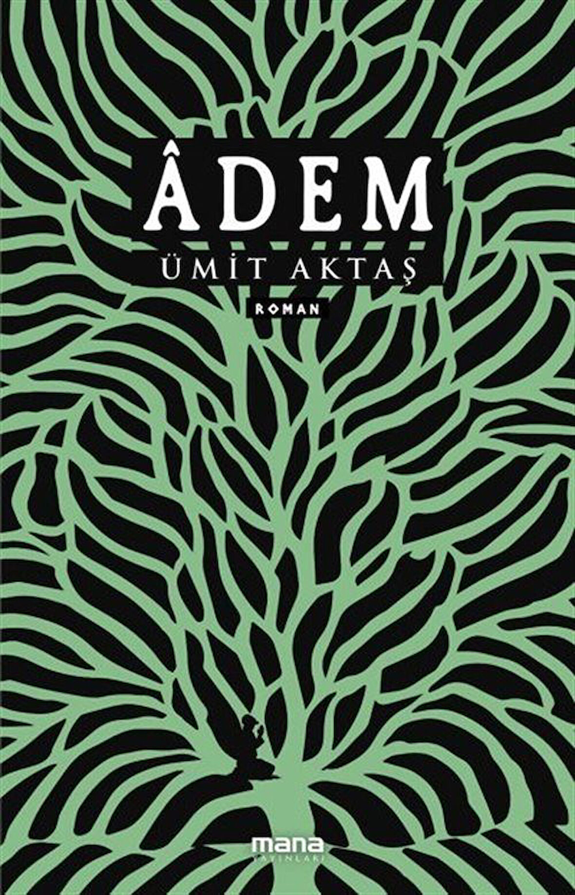 Âdem / Ümit Aktaş