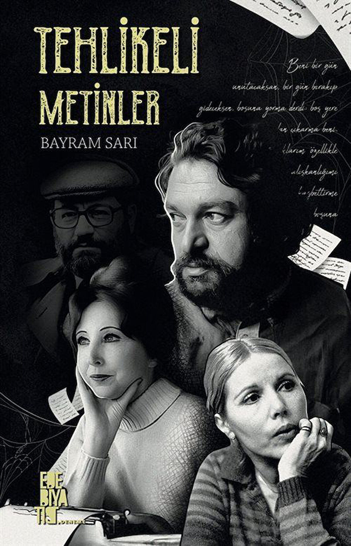 Tehlikeli Metinler / Bayram Sarı