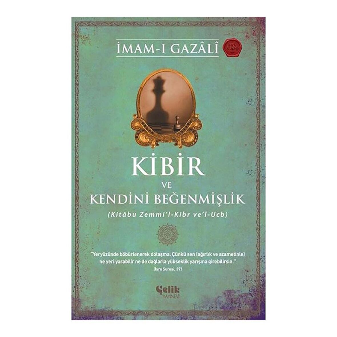 Kibir ve Kendini Beğenmişlik