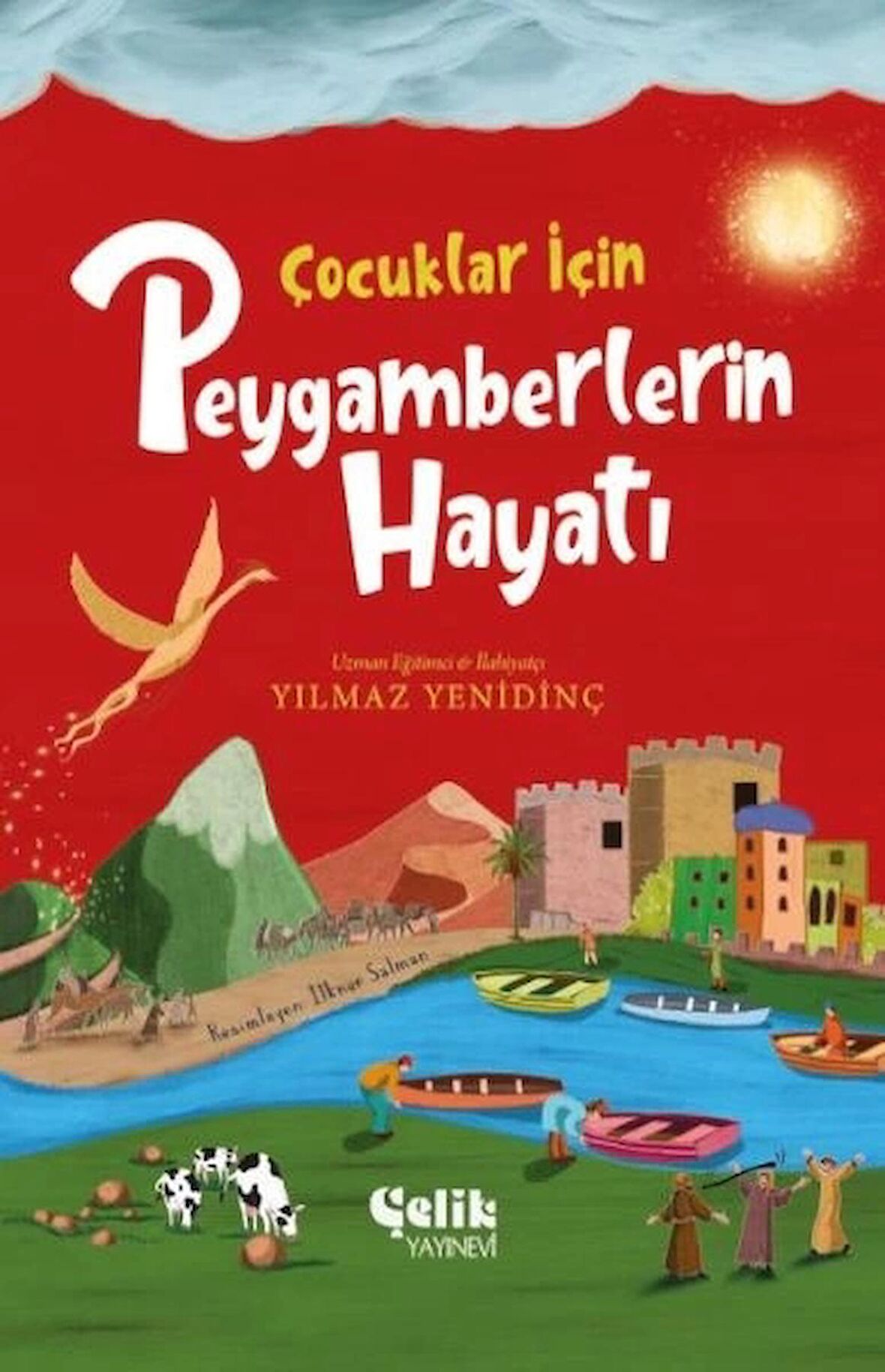 Çocuklar İçin Peygamberlerin Hayatı