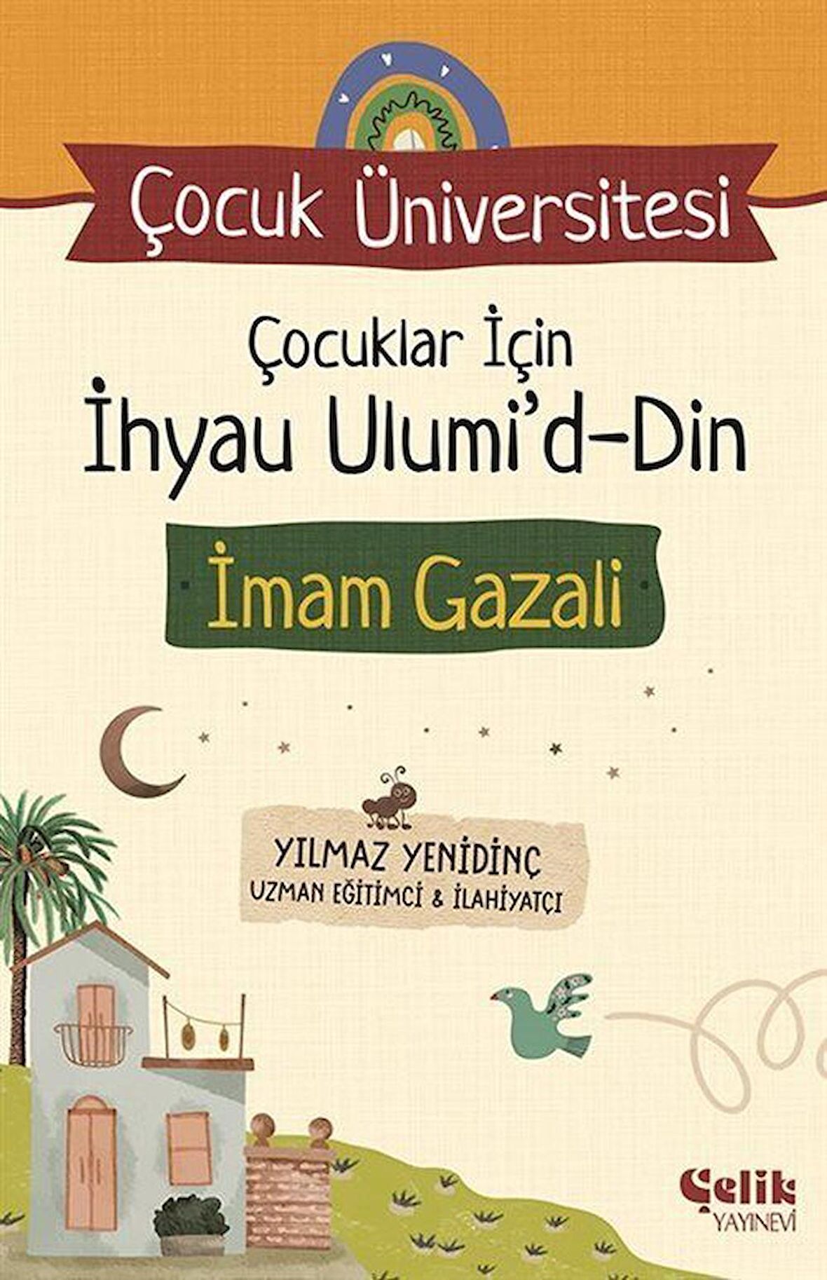 Çocuk Üniversitesi - Çocuklar için İhyau Ulumiddin