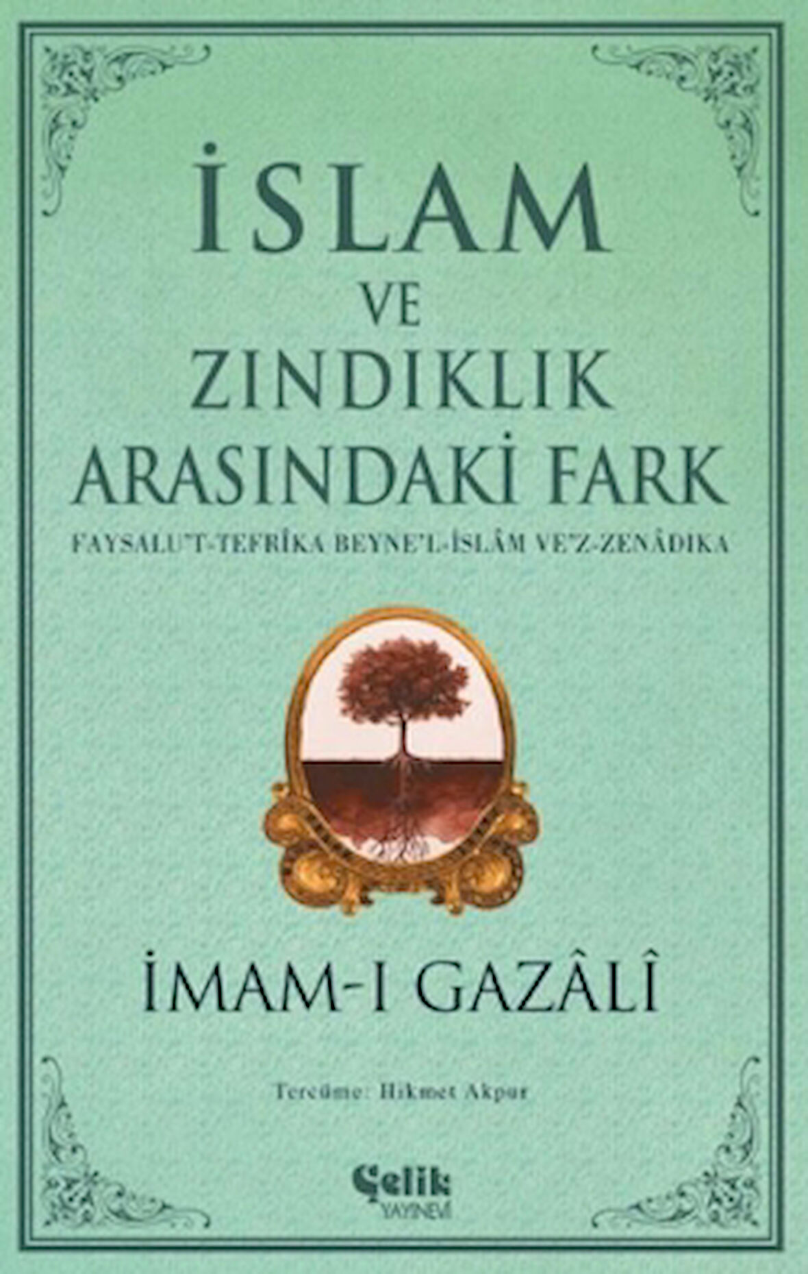 İslam ve Zındıklık Arasındaki Fark