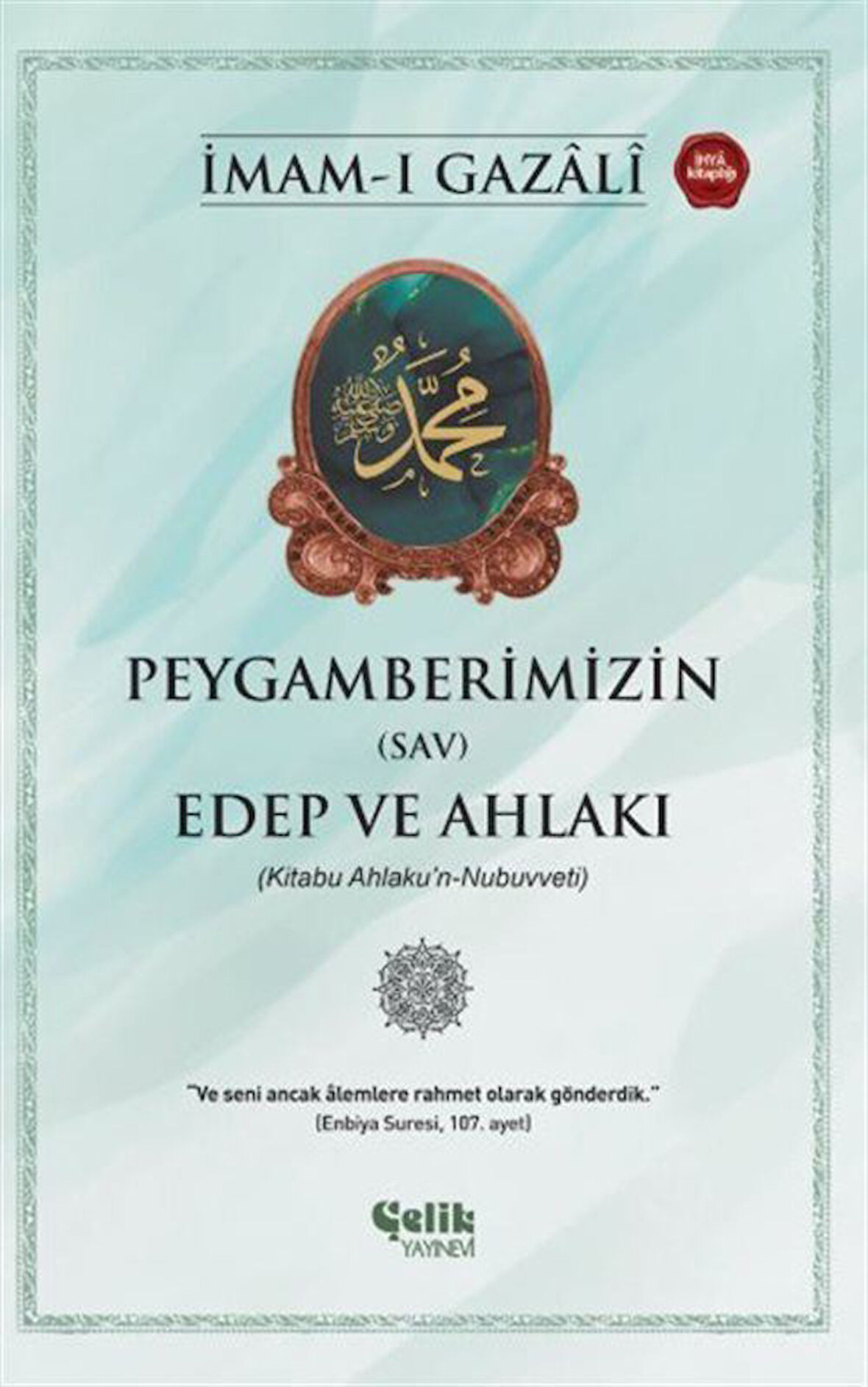Peygamberlerimizin (SAV) Edep ve Ahlakı / İmam Gazali