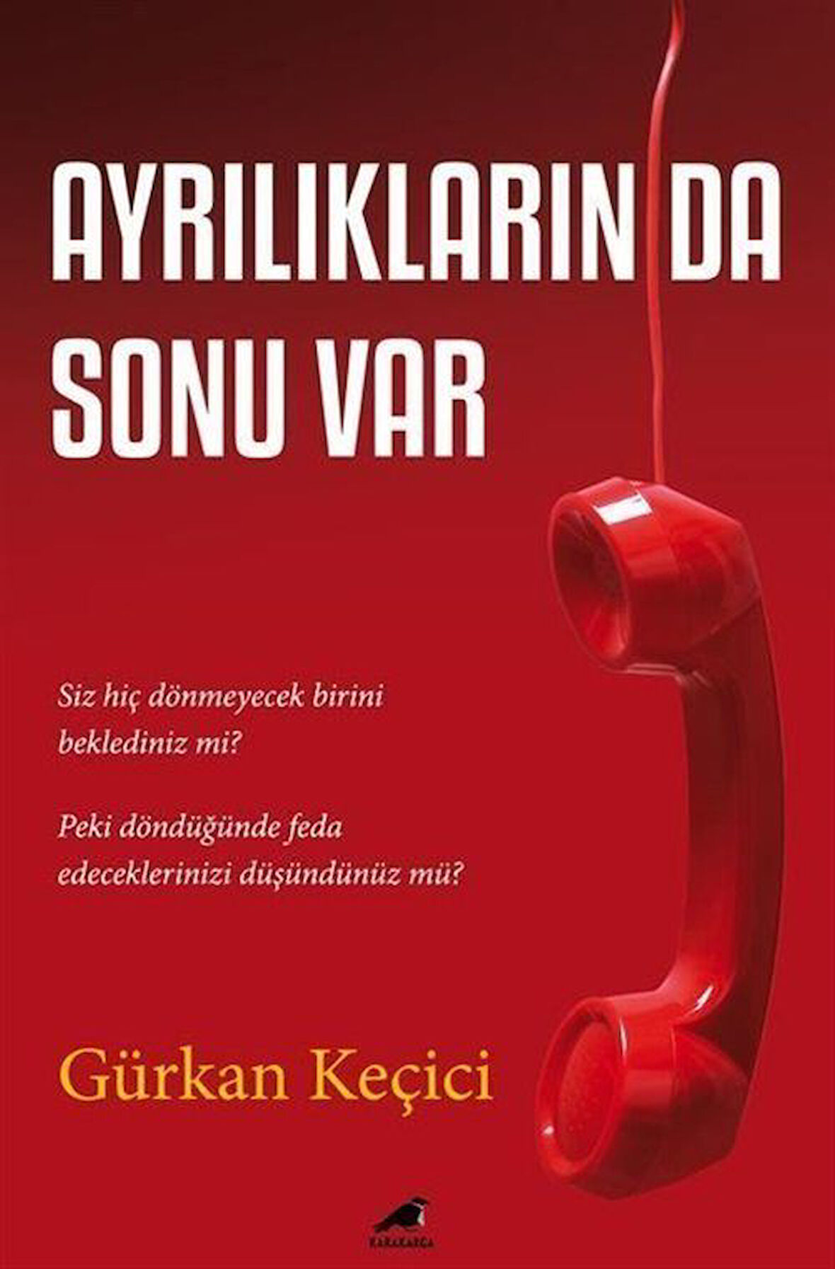 Ayrılıkların da Sonu Var / Gürkan Keçici