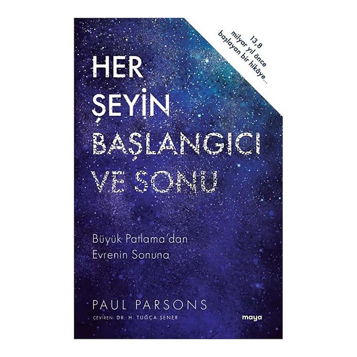 Her Şeyin Başlangıcı Ve Sonu