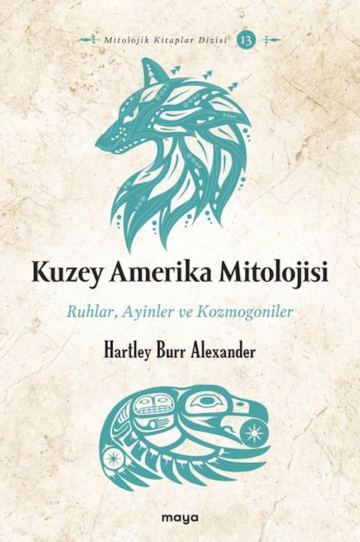 Kuzey Amerika Mitolojisi - Ruhlar, Ayinler, Kozmogoniler