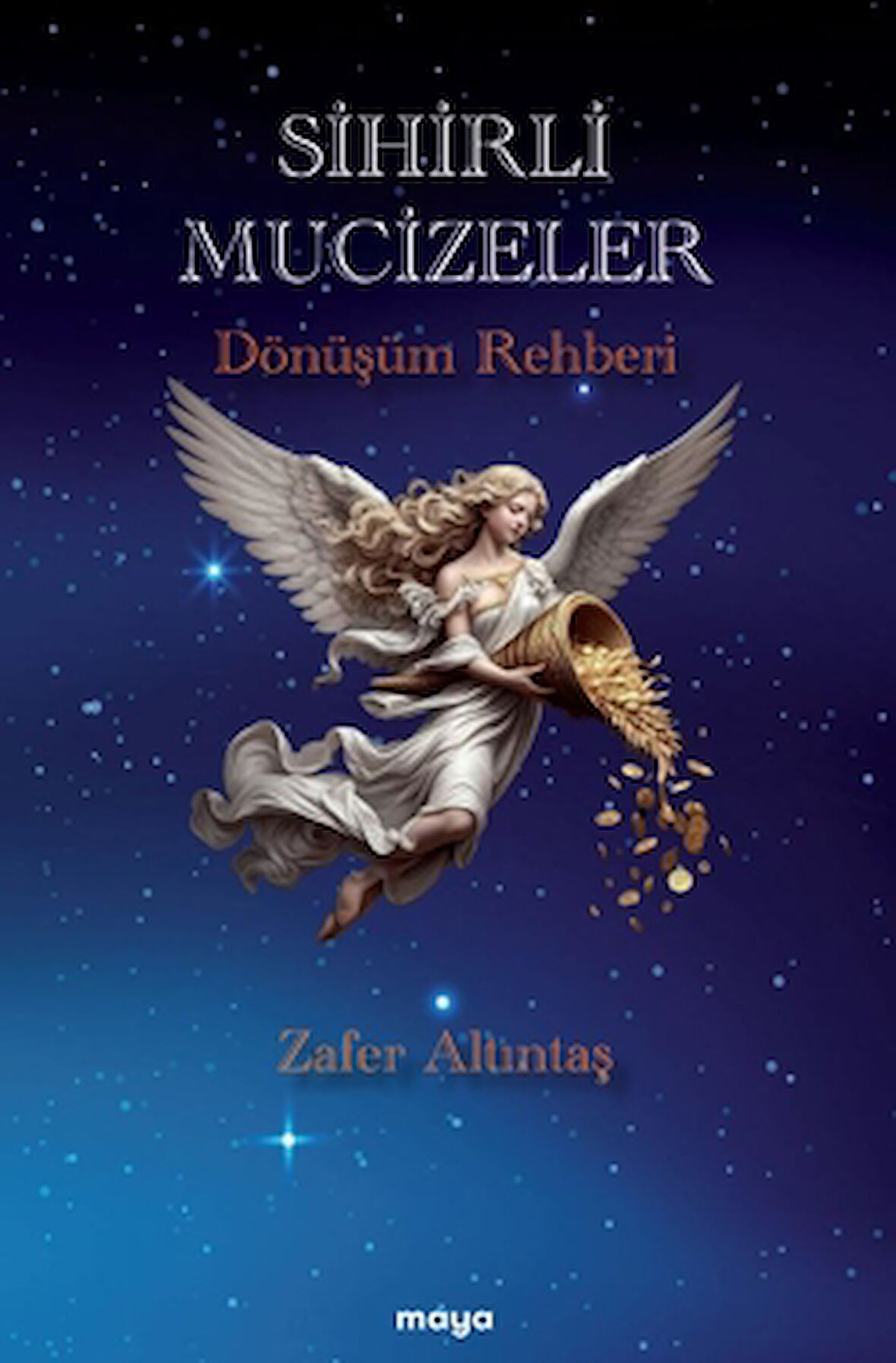 Sihirli Mucizeler/ Dönüşüm Rehberi