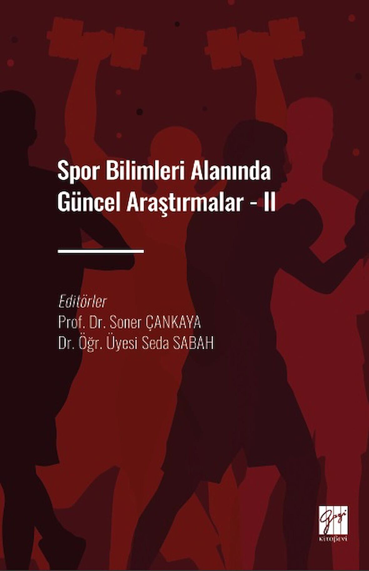 Spor Bilimleri Alanında Güncel Araştırmalar - II