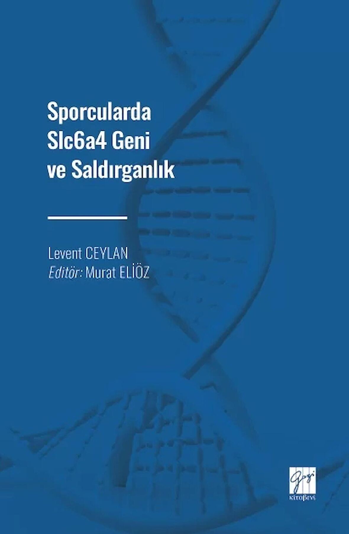 Sporcularda Slc6a4 Geni ve Saldırganlık