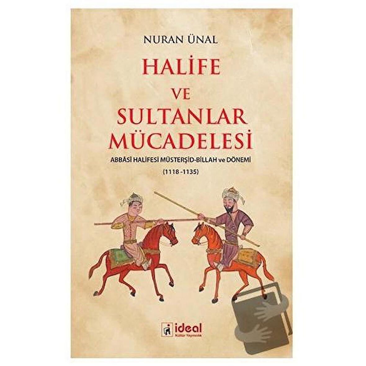 Halife ve Sultanlar Mücadelesi