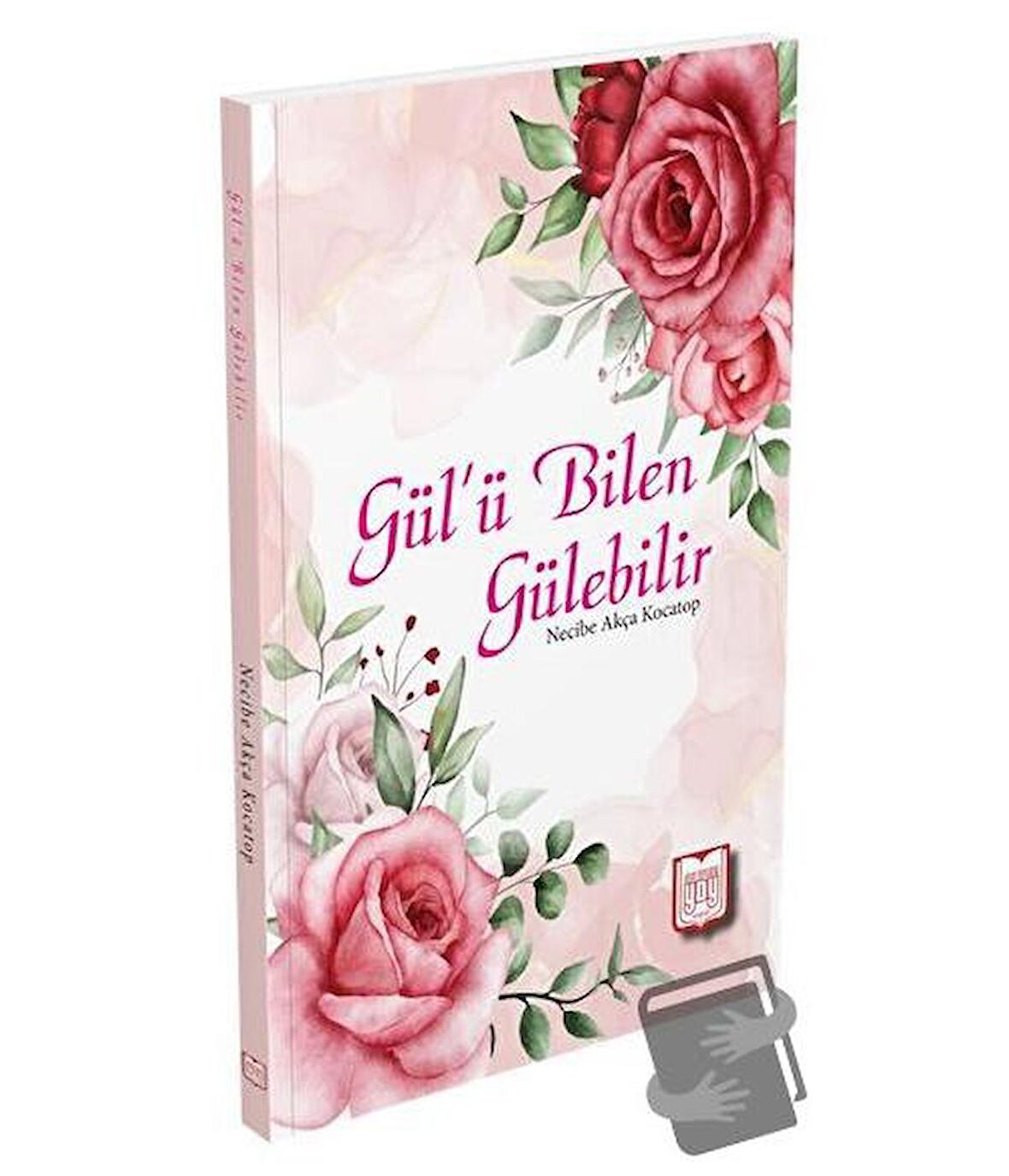 Gül’ü Bilen Gülebilir