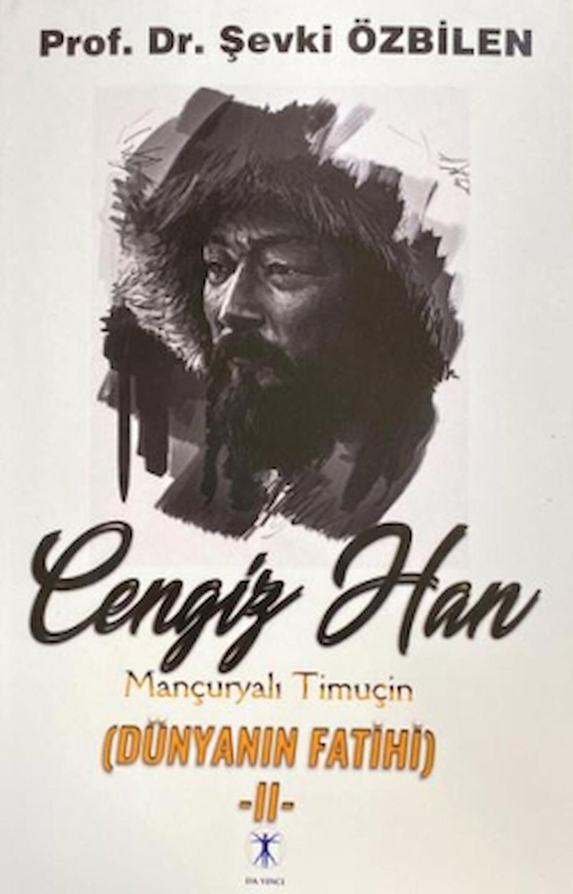 Cengiz Tan Mançuryalı Timuçin Dünyanın Fatihi - II