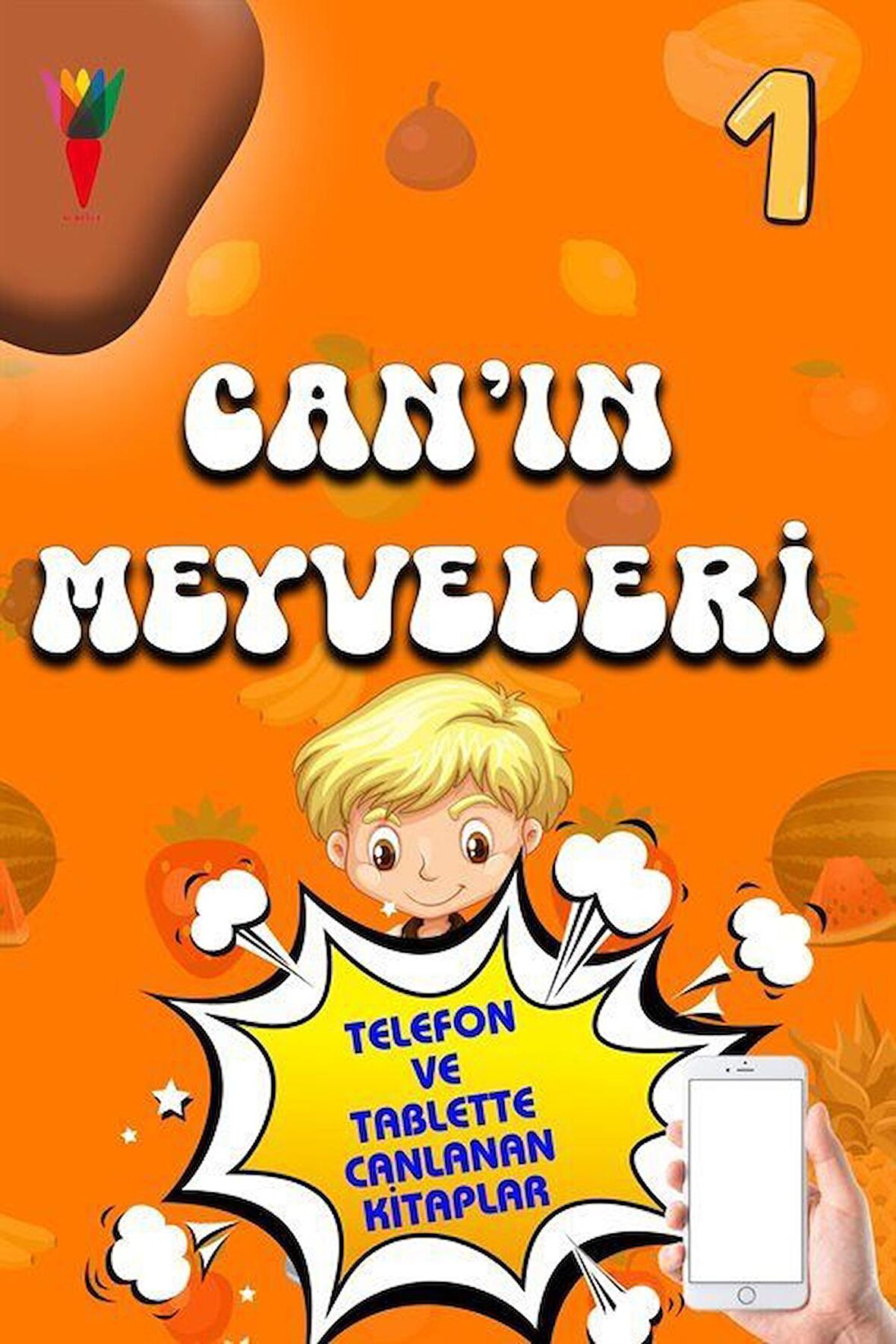 Can'ın Meyveleri 1