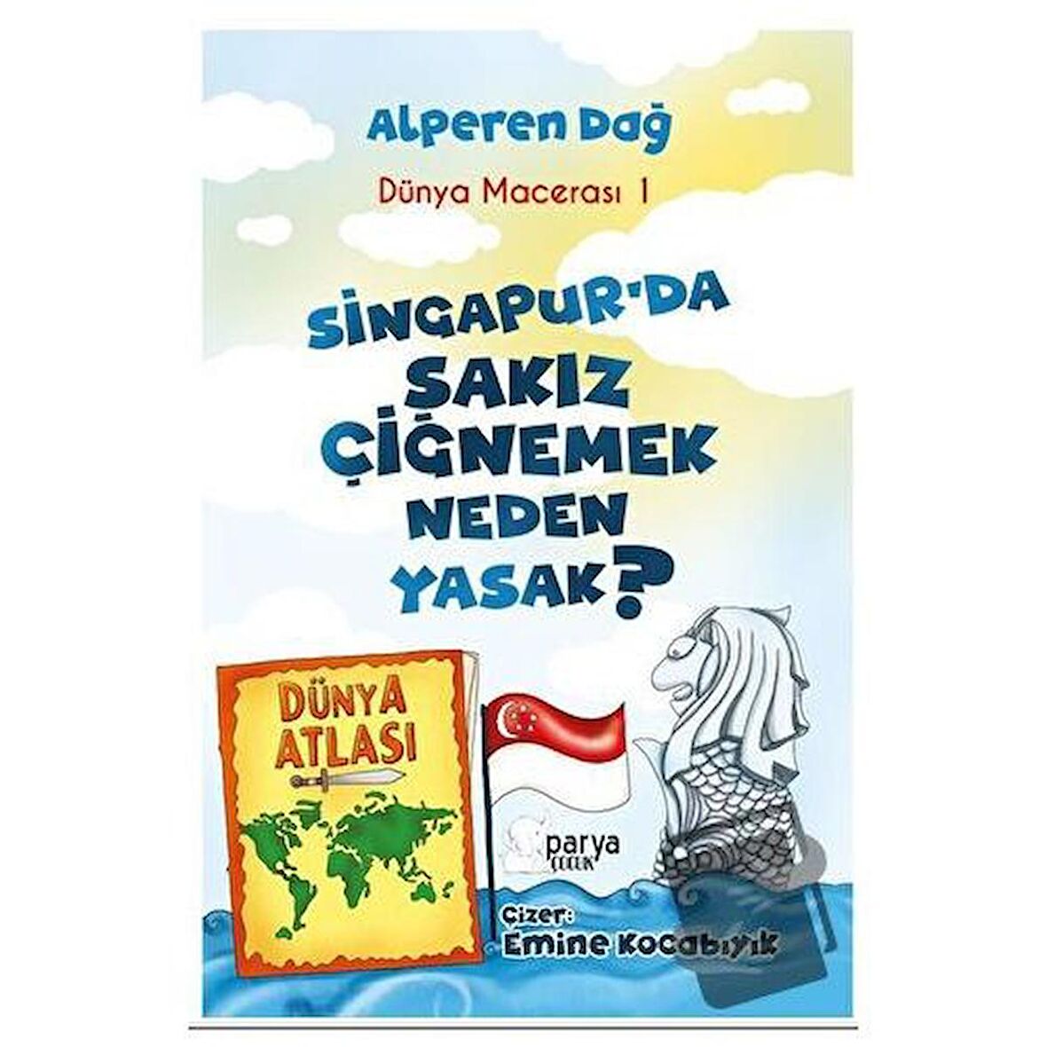 Dünya Macerası-1 Singapur’da Sakız Çiğnemek Neden Yasak?