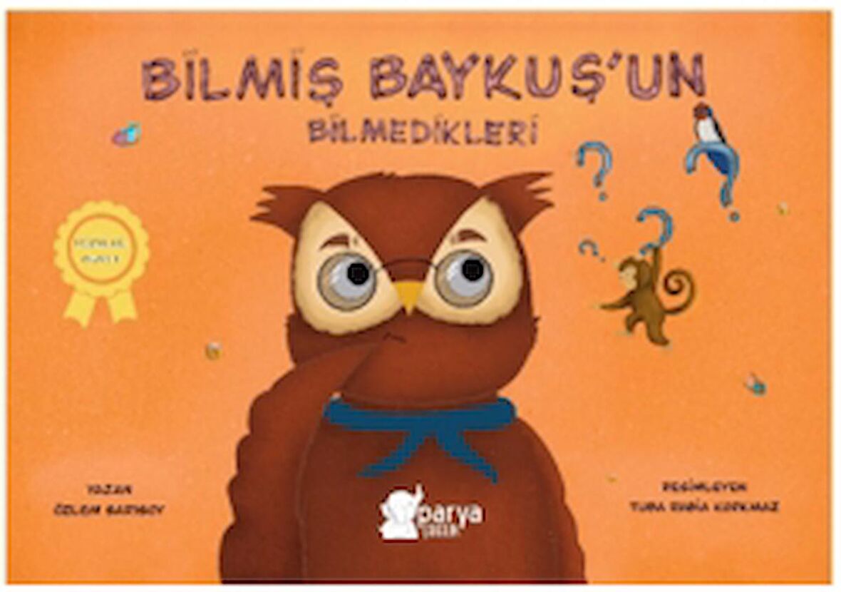 Bilmiş Baykuş’un Bilmedikleri