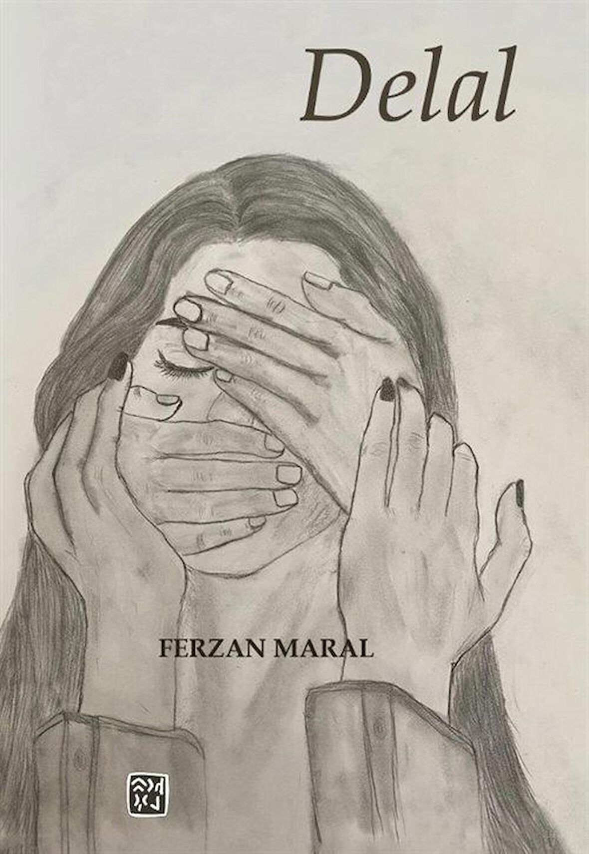 Delal / Ferzan Maral