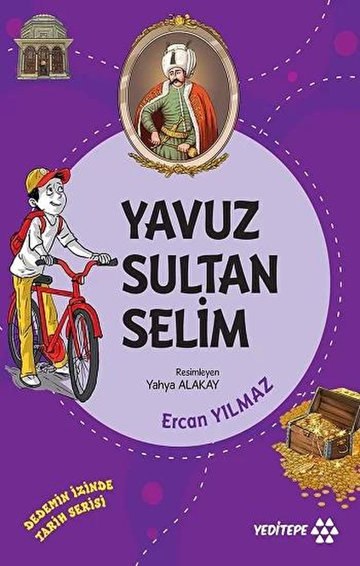 Yavuz Sultan Selim - Dedemin İzinde Tarih Serisi