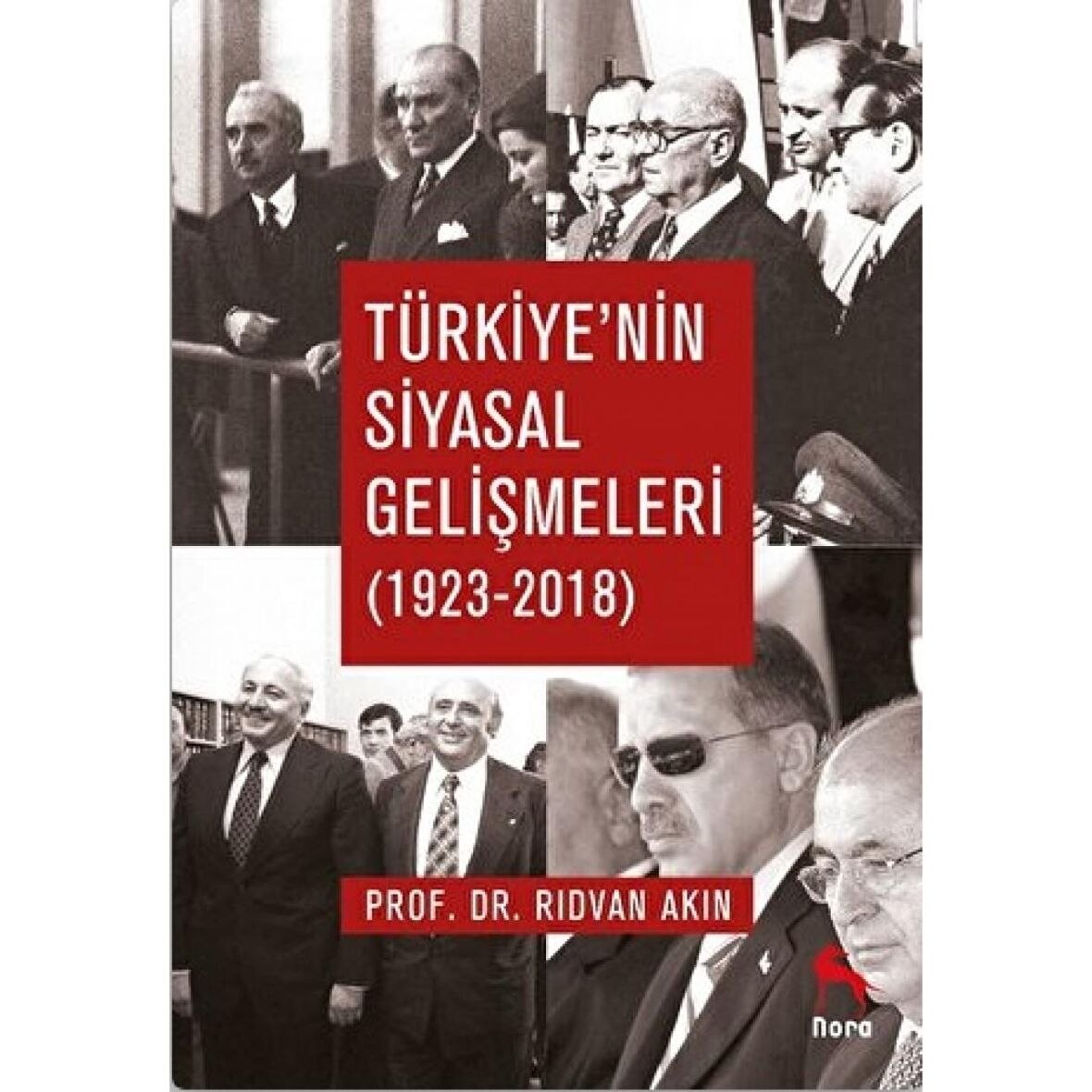 Türkiye'nin Siyasal Gelişmeleri (1923-2018)