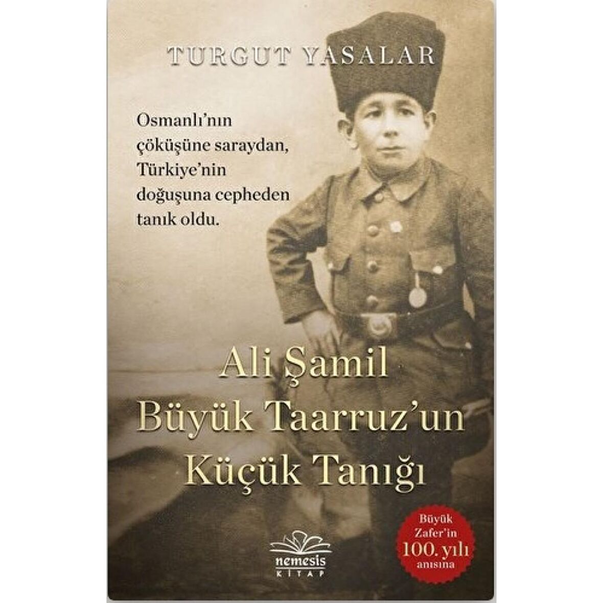 Ali Şamil Büyük Taarruz'un Küçük Tanığı