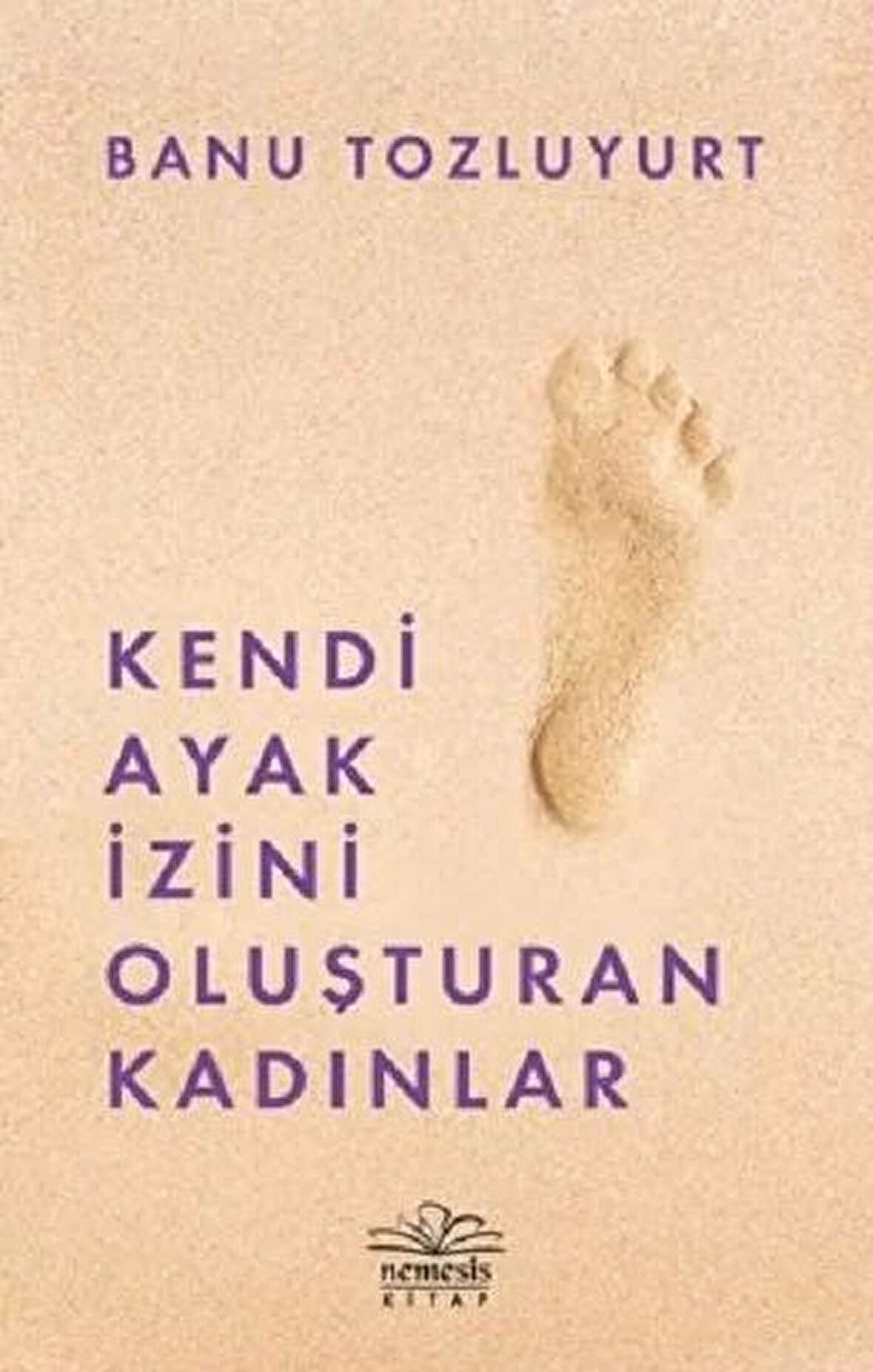 Kendi Ayak İzini Oluşturan Kadınlar