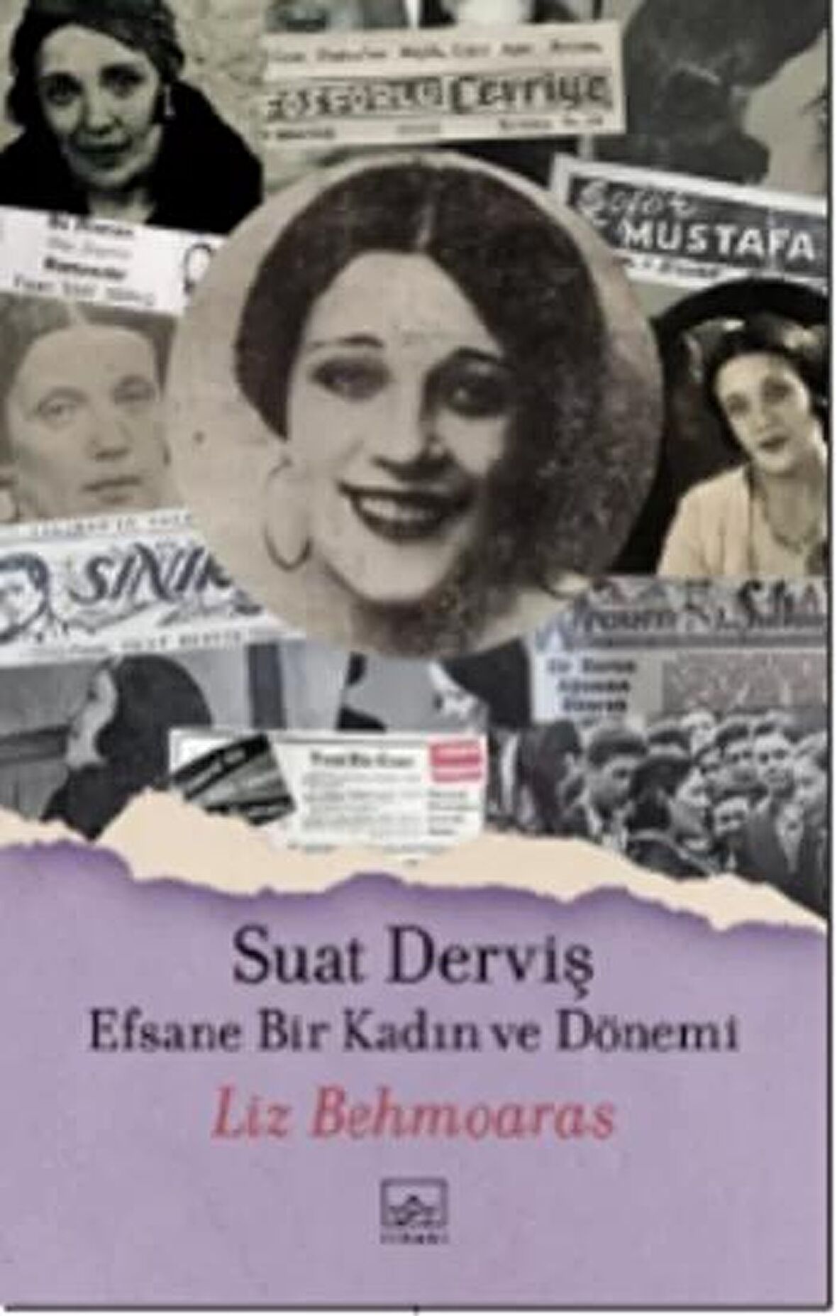 Suat Derviş: Efsane Bir Kadın ve Dönemi