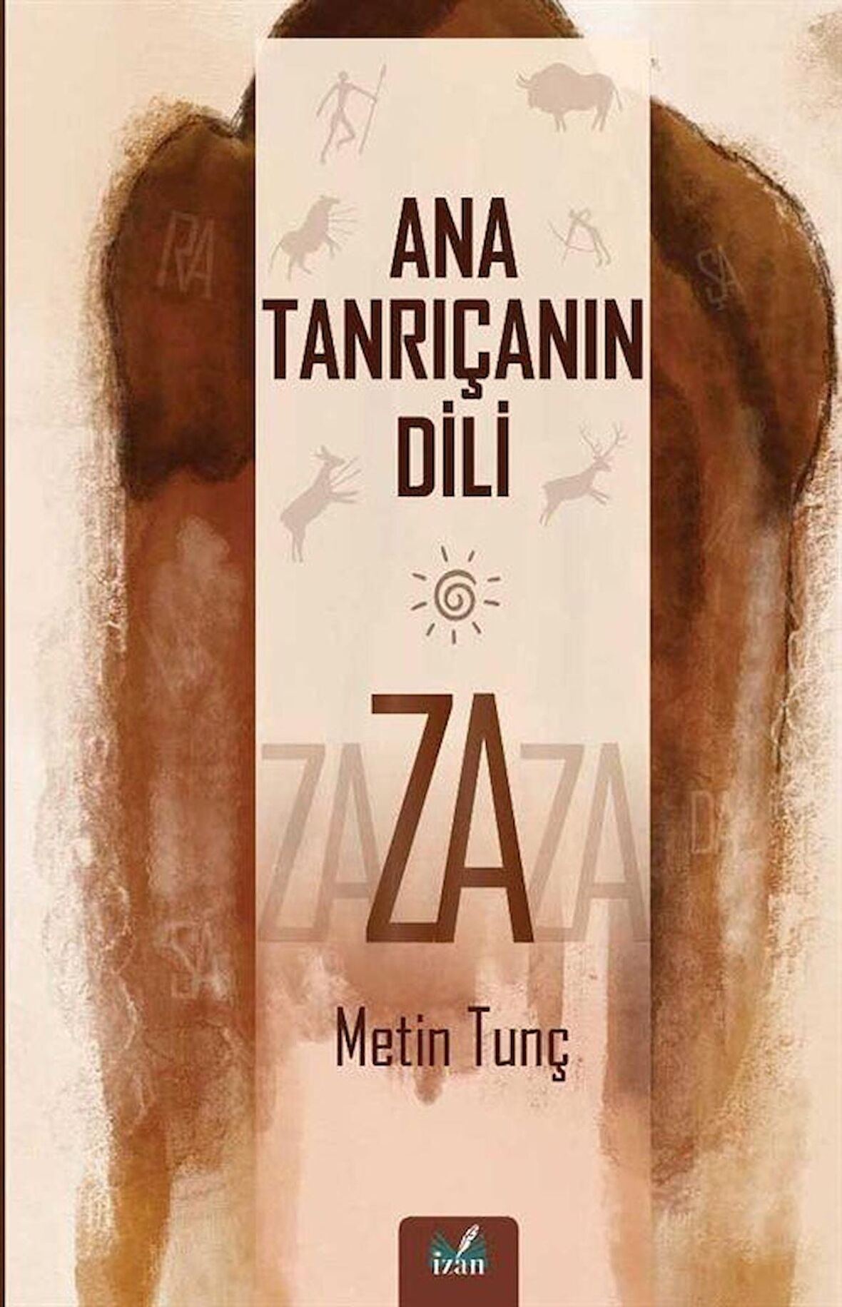 Ana Tanrıçanın Dili Za / Metin Tunç