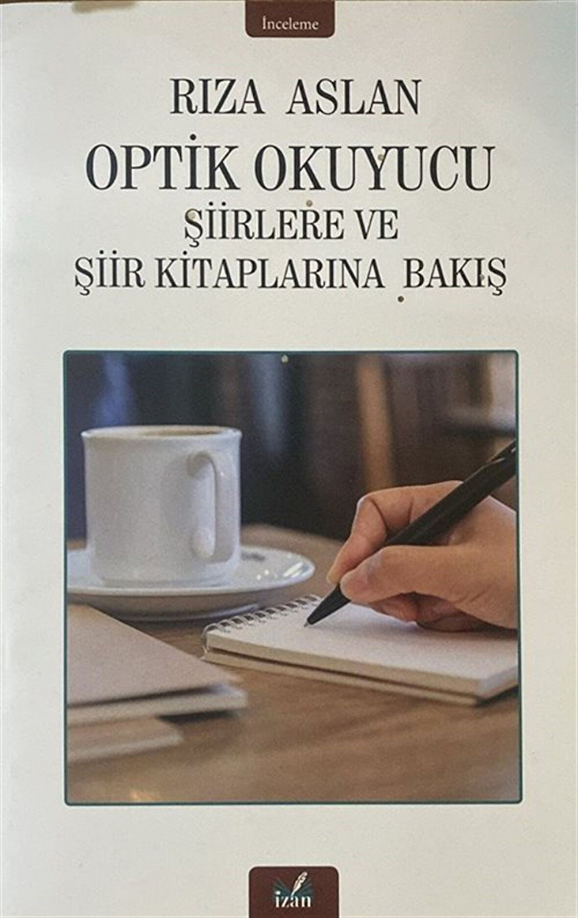 Optik Okuyucu Şiirlere ve Şiir Kitaplarına Bakış / Rıza Aslan