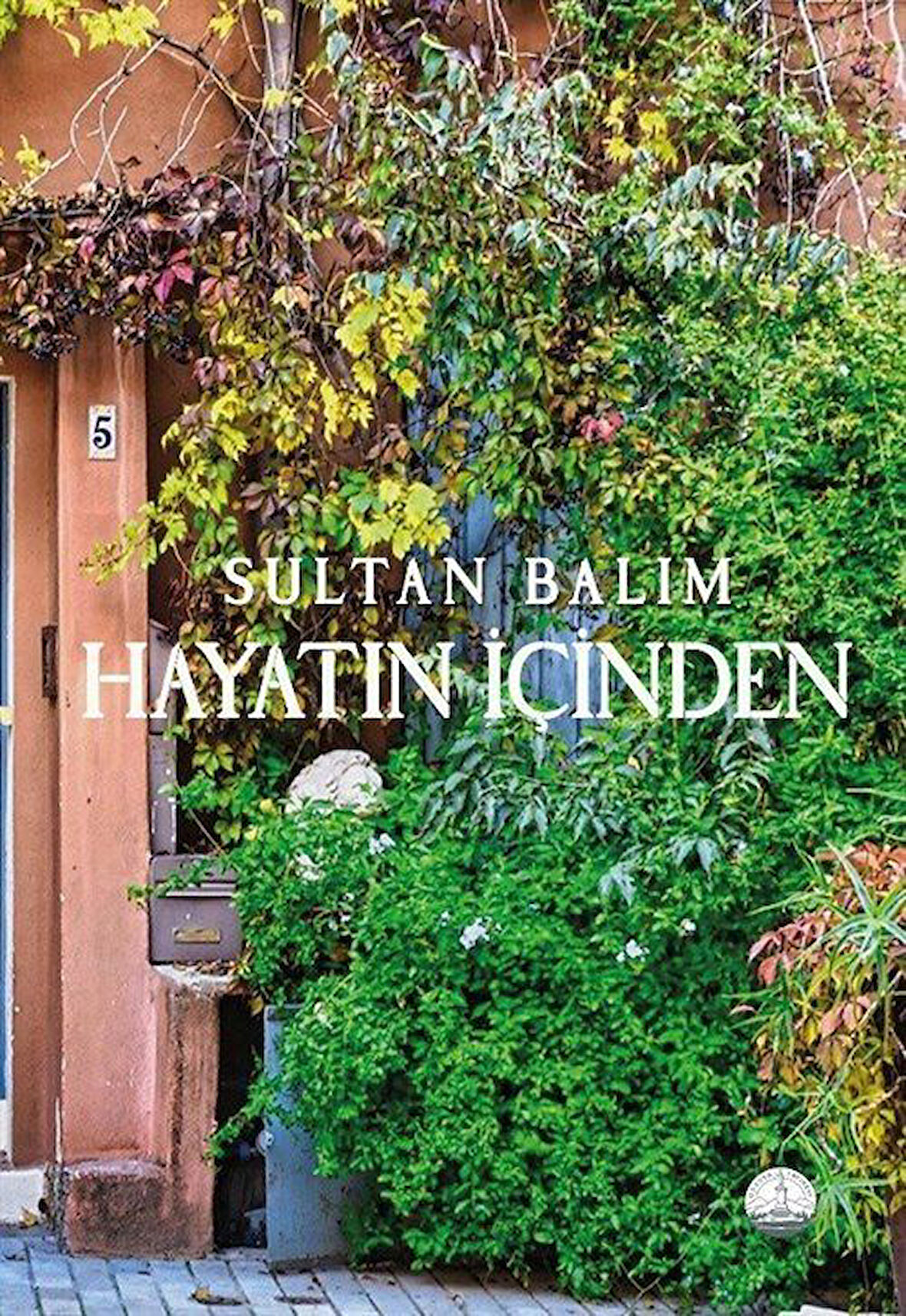 Hayatın İçinden / Sultan Balım