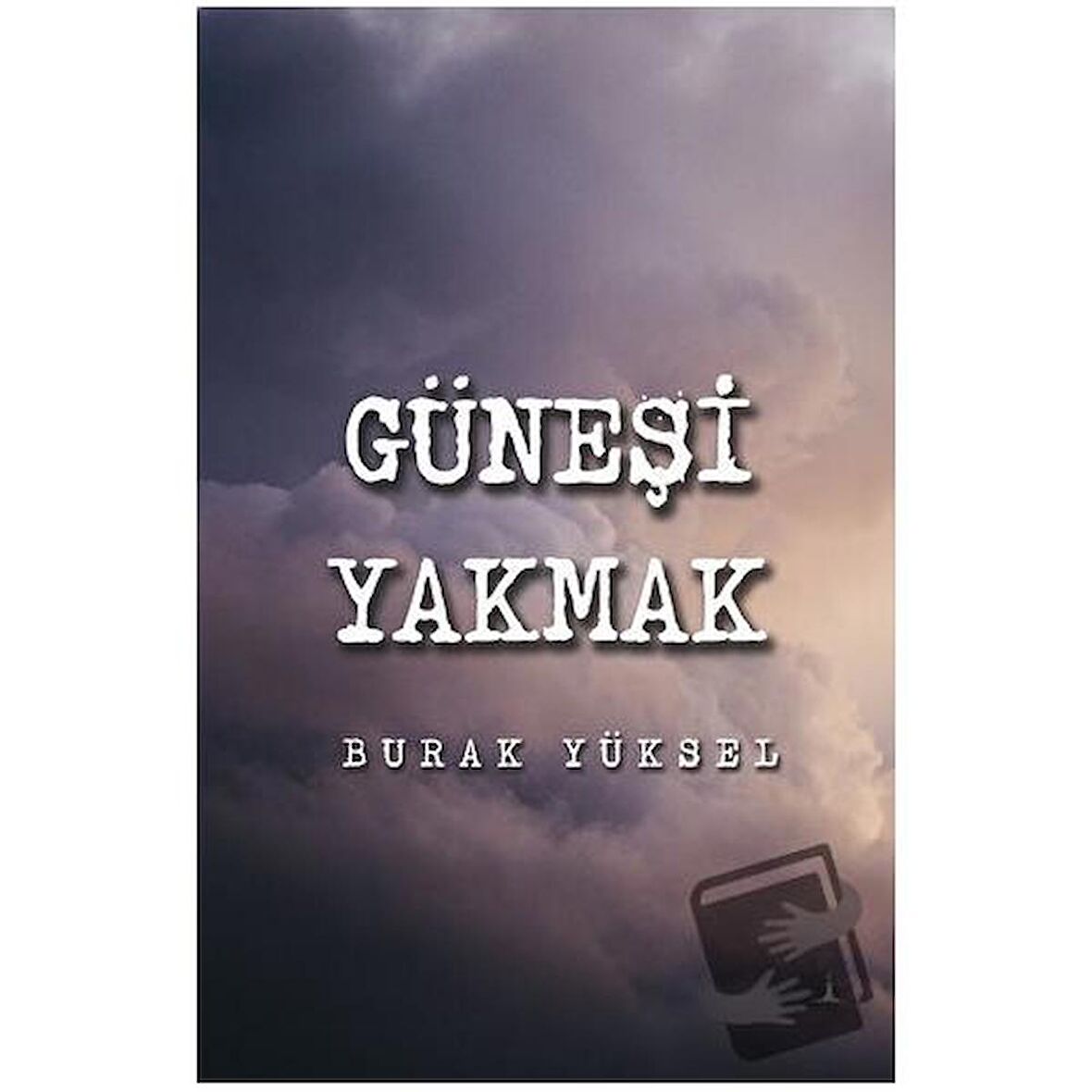 Güneşi Yakmak