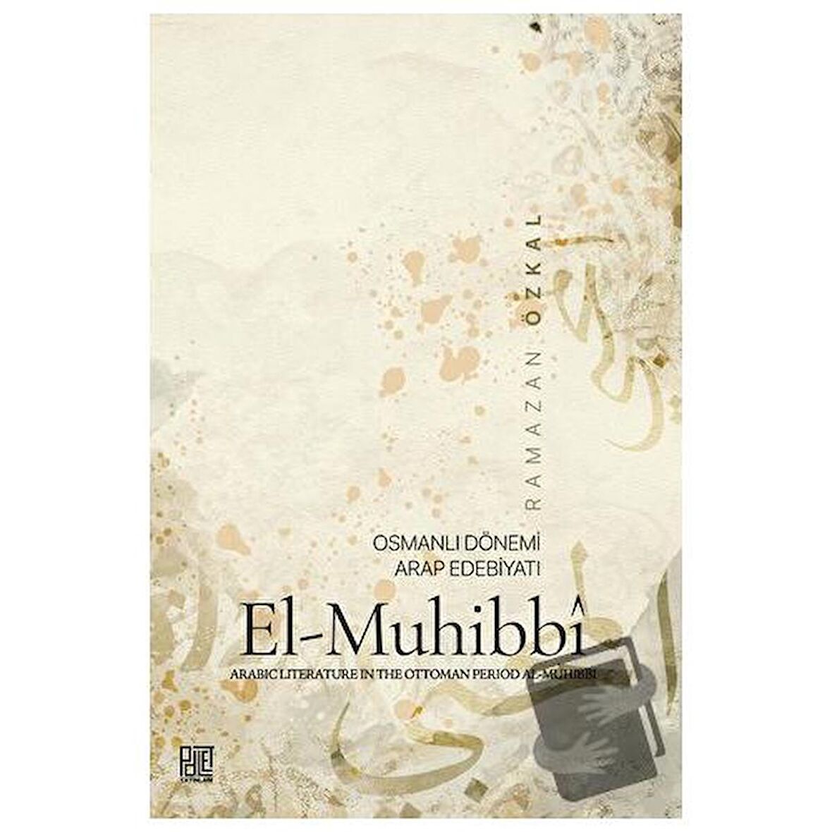 Osmanlı Dönemi Arap Edebiyatı El-Muhibbi