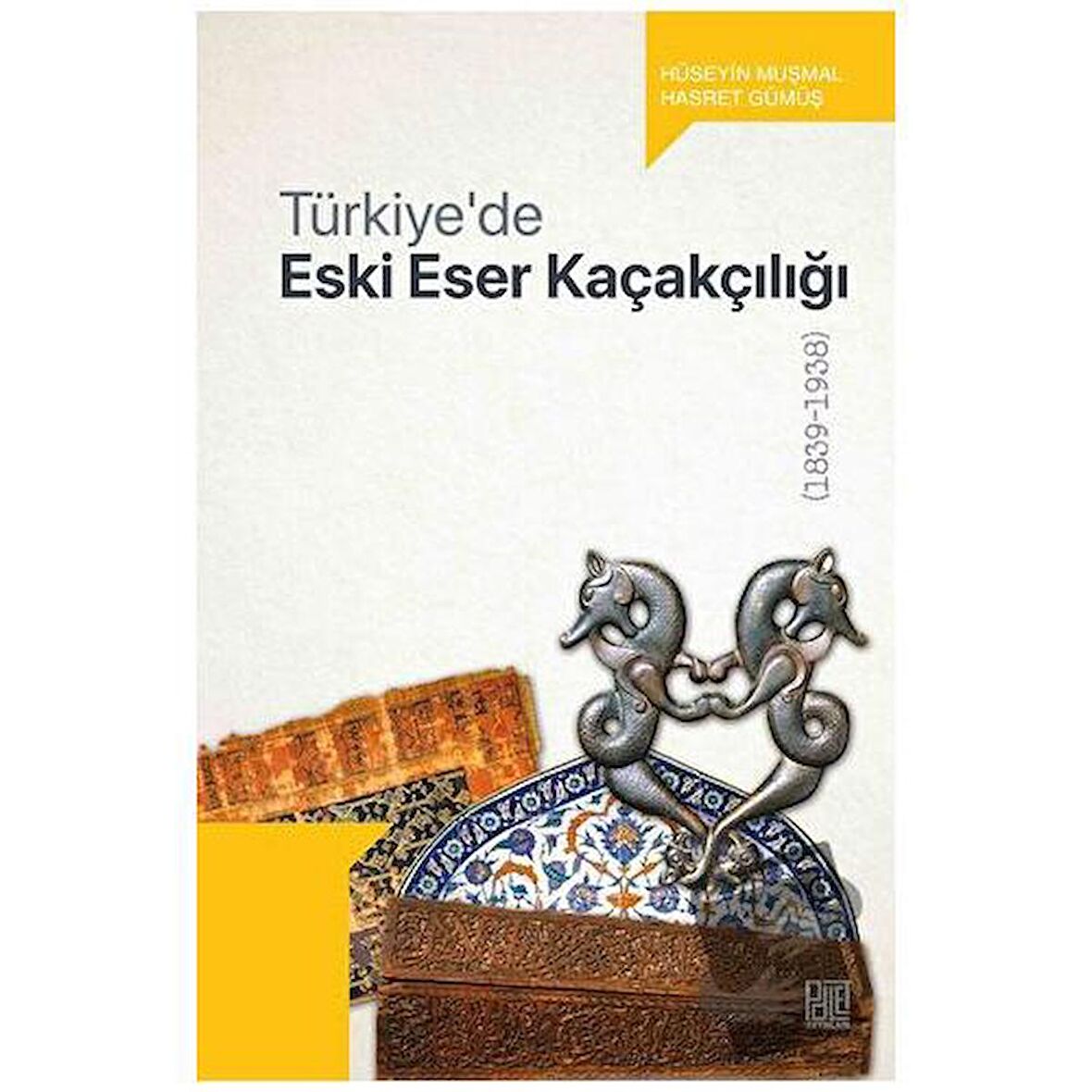 Türkiye’de Eski Eser Kaçakçılığı