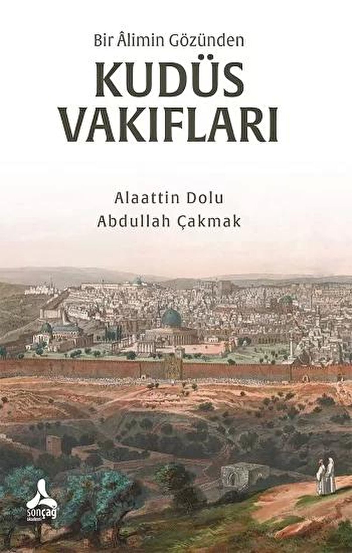 Bir Alimin Gözünden Kudüs Vakıfları
