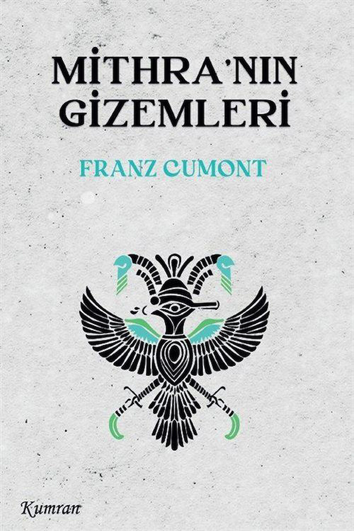 Mithra'nın Gizemleri / Franz Cumont