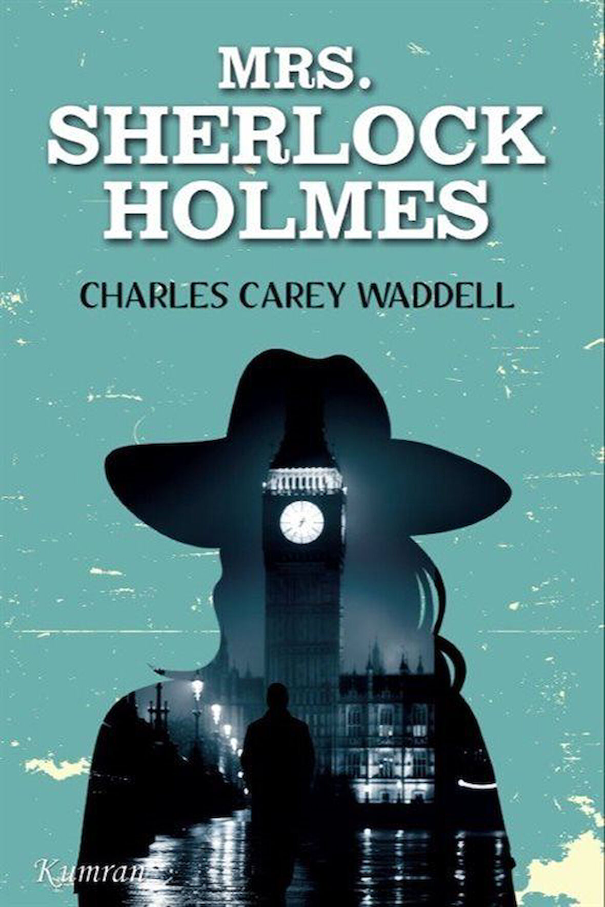 Mrs. Sherlock Holmes / Charles Carey Waddell