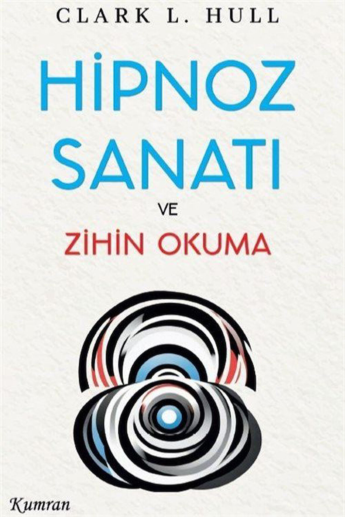 Hipnoz Sanatı ve Zihin Okuma / David L. Hull