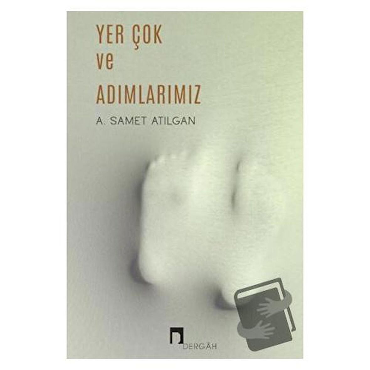 Yer Çok ve Adımlarımız