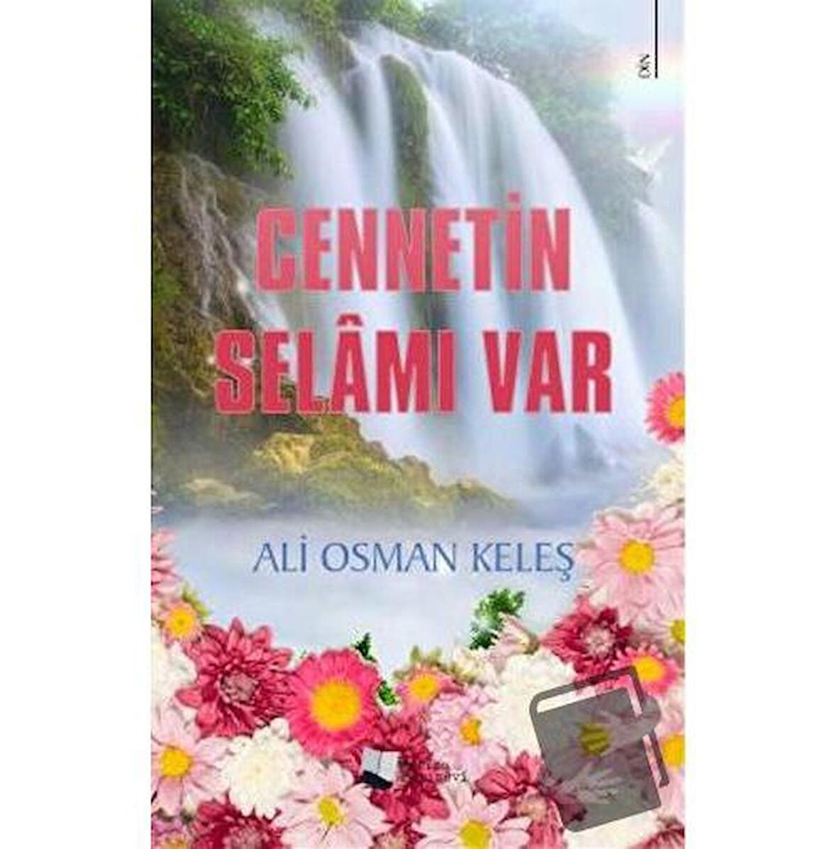 Cennetin Selamı Var