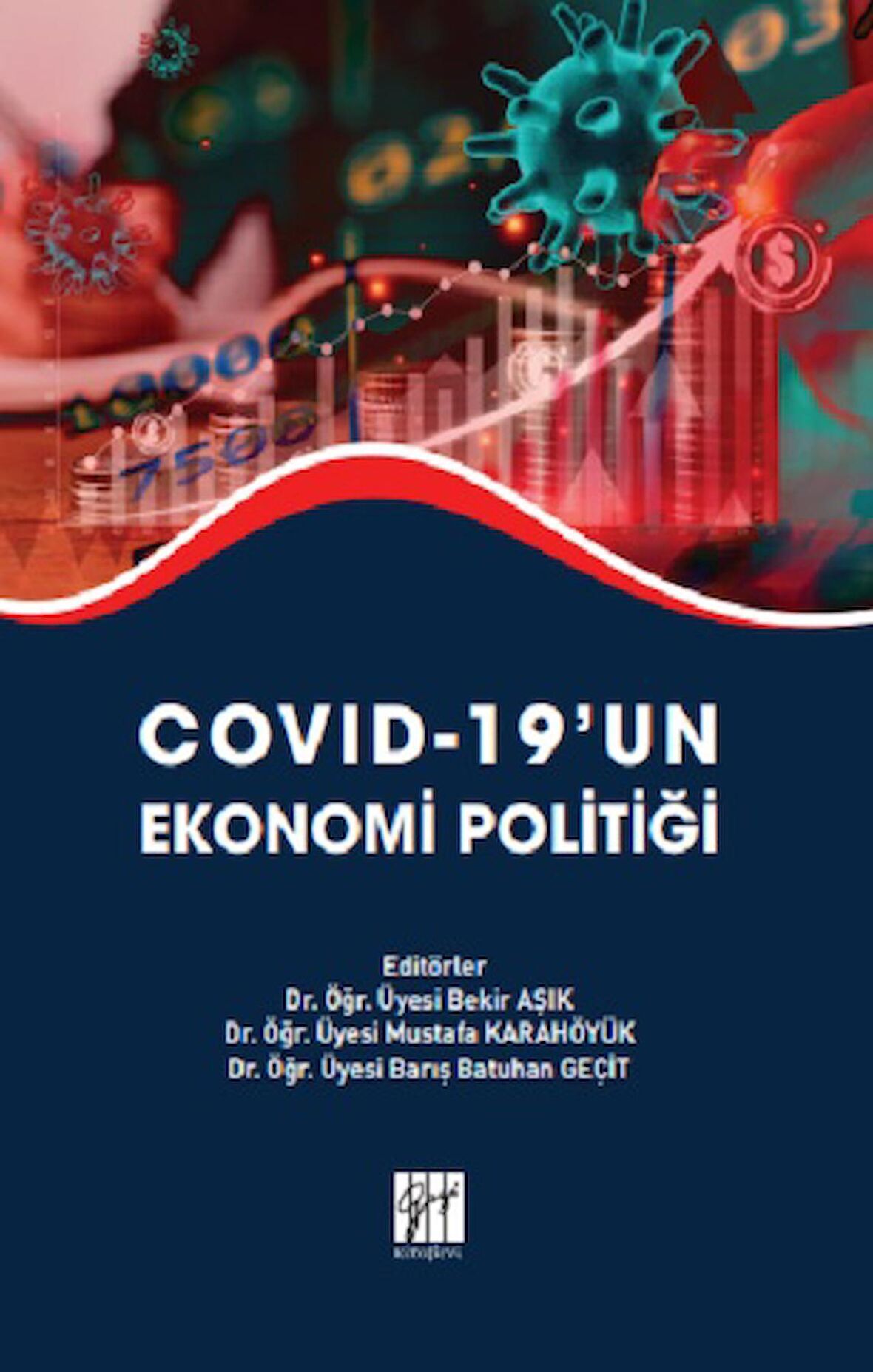 Covid-19’un Ekonomi Politiği