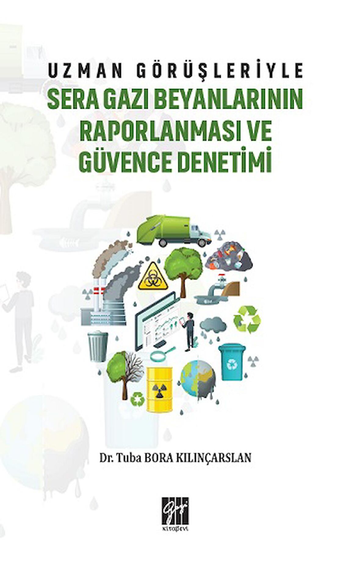 Uzman Görüşleriyle Sera Gazı Beyanlarının Raporlanması ve Güvence Denetimi