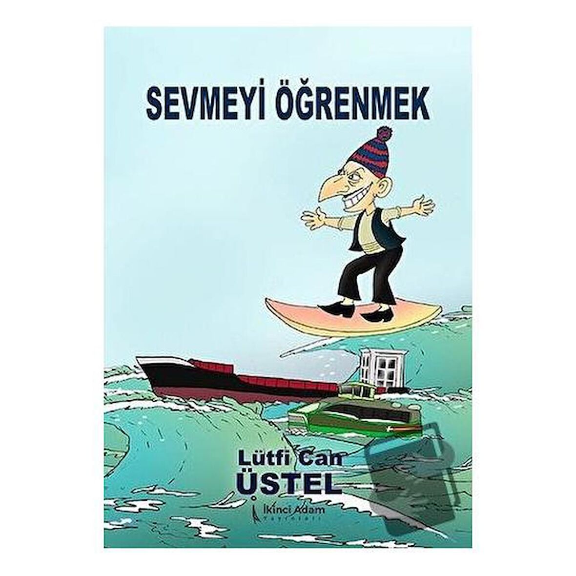 Sevmeyi Öğrenmek
